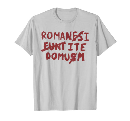 Funny Roman-esi Eunt-ite Domu Great Gifts For Movie Lovers T-Shirt