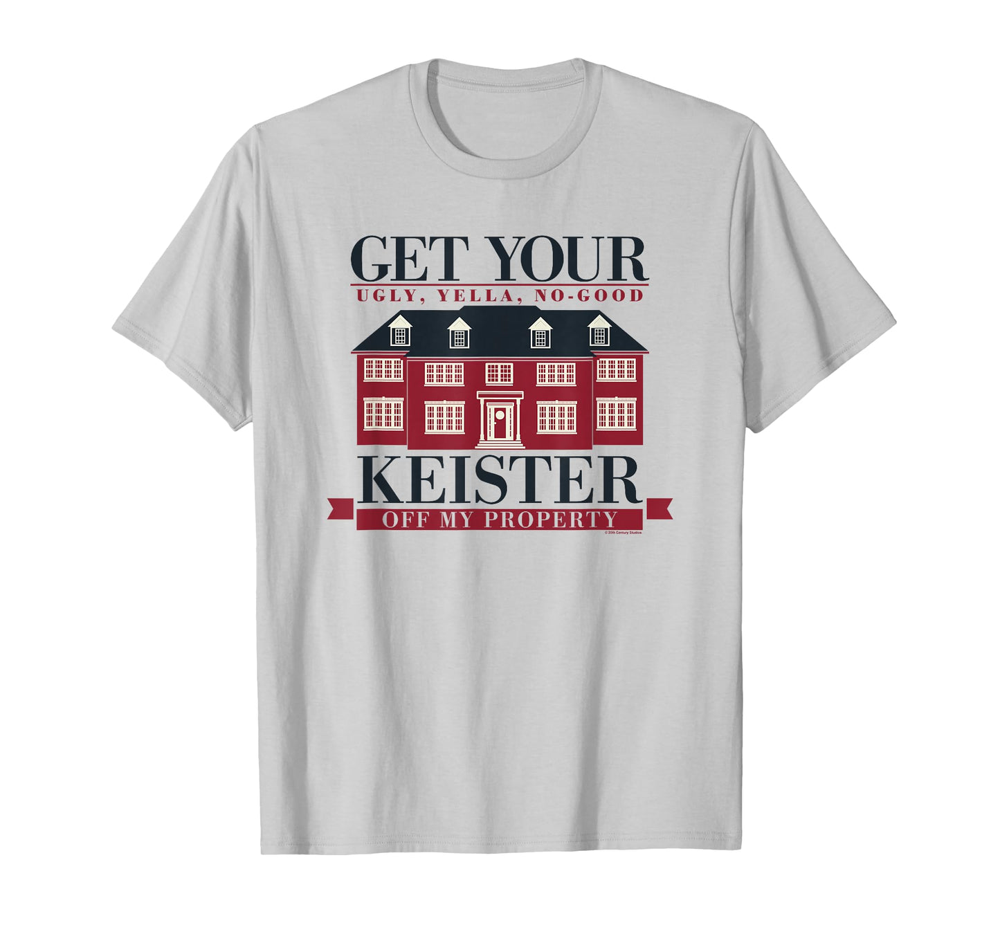 Home Alone Christmas Get Your Ugly Keister Off My Property T-Shirt