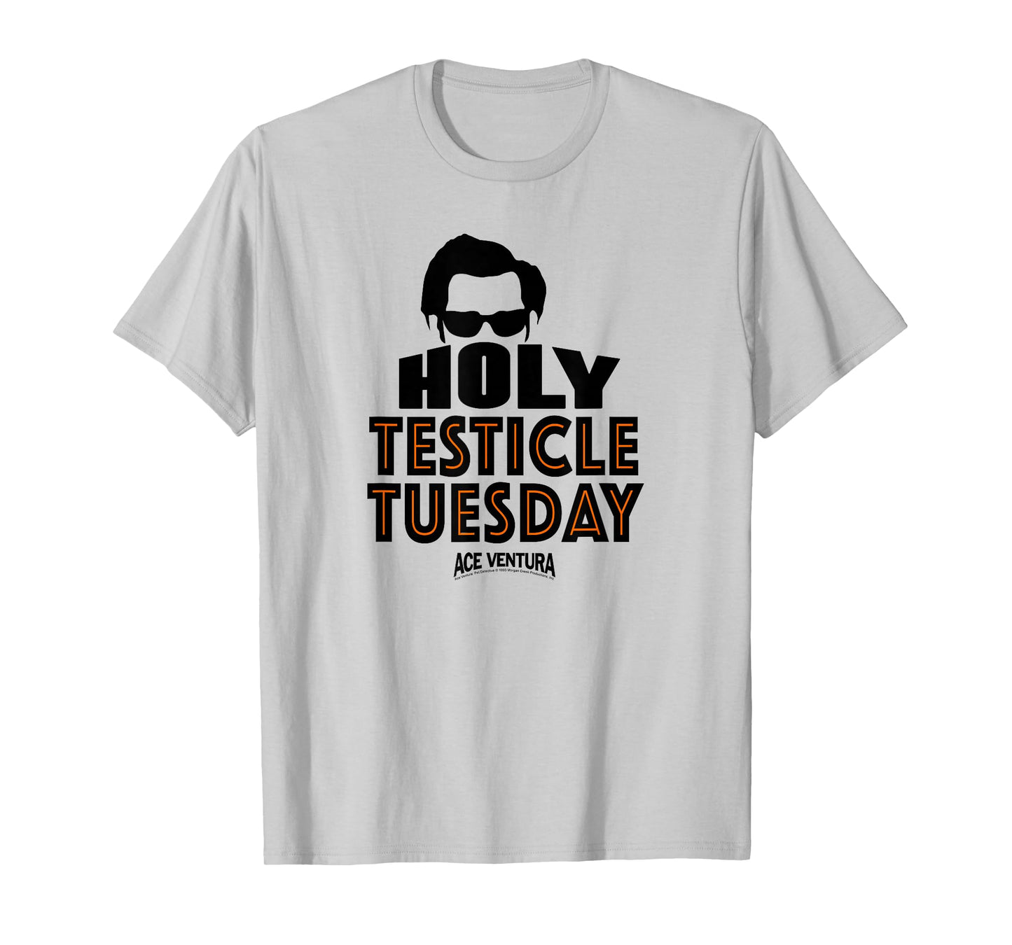 Ace Ventura Holy Testicle Tuesday T-Shirt