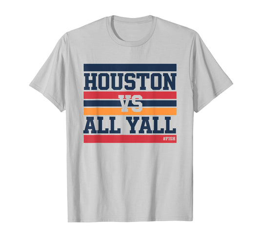 Houston VS All Y'all Hashtag # Fish Bayou City T-Shirt