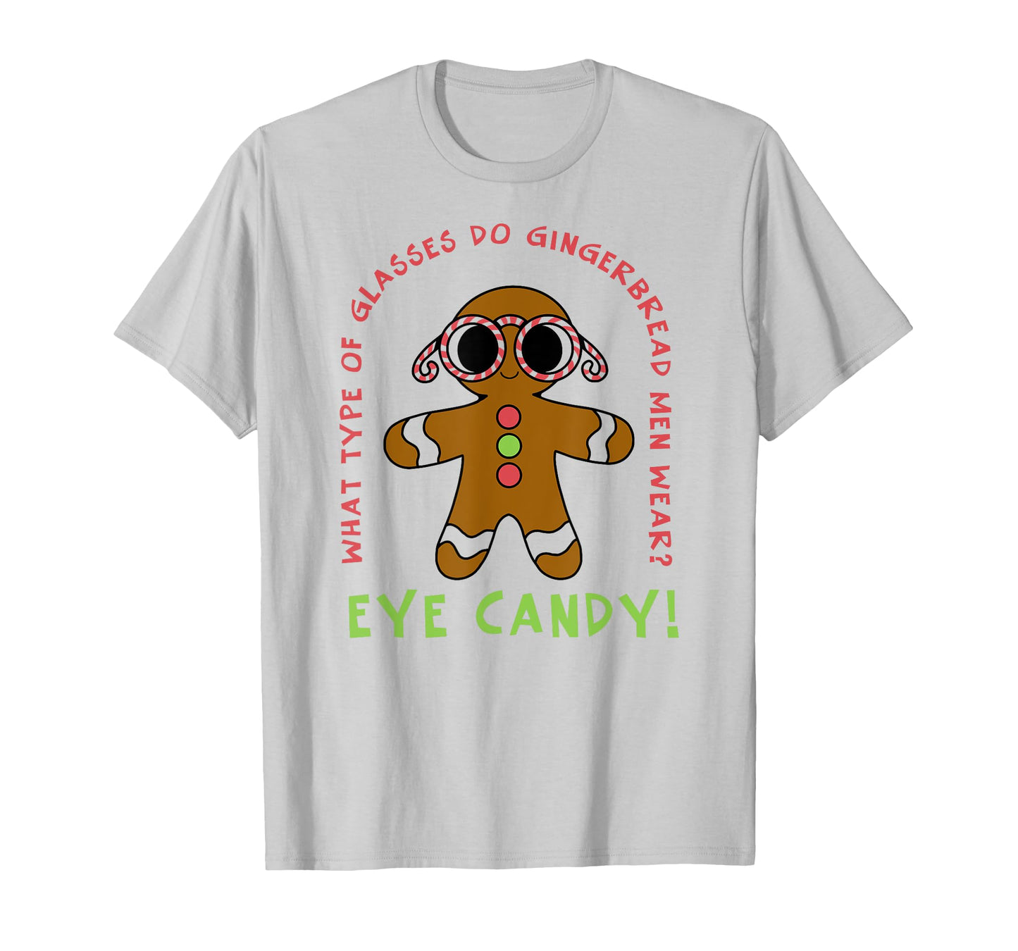 Christmas - Eye Candy Pun T-Shirt