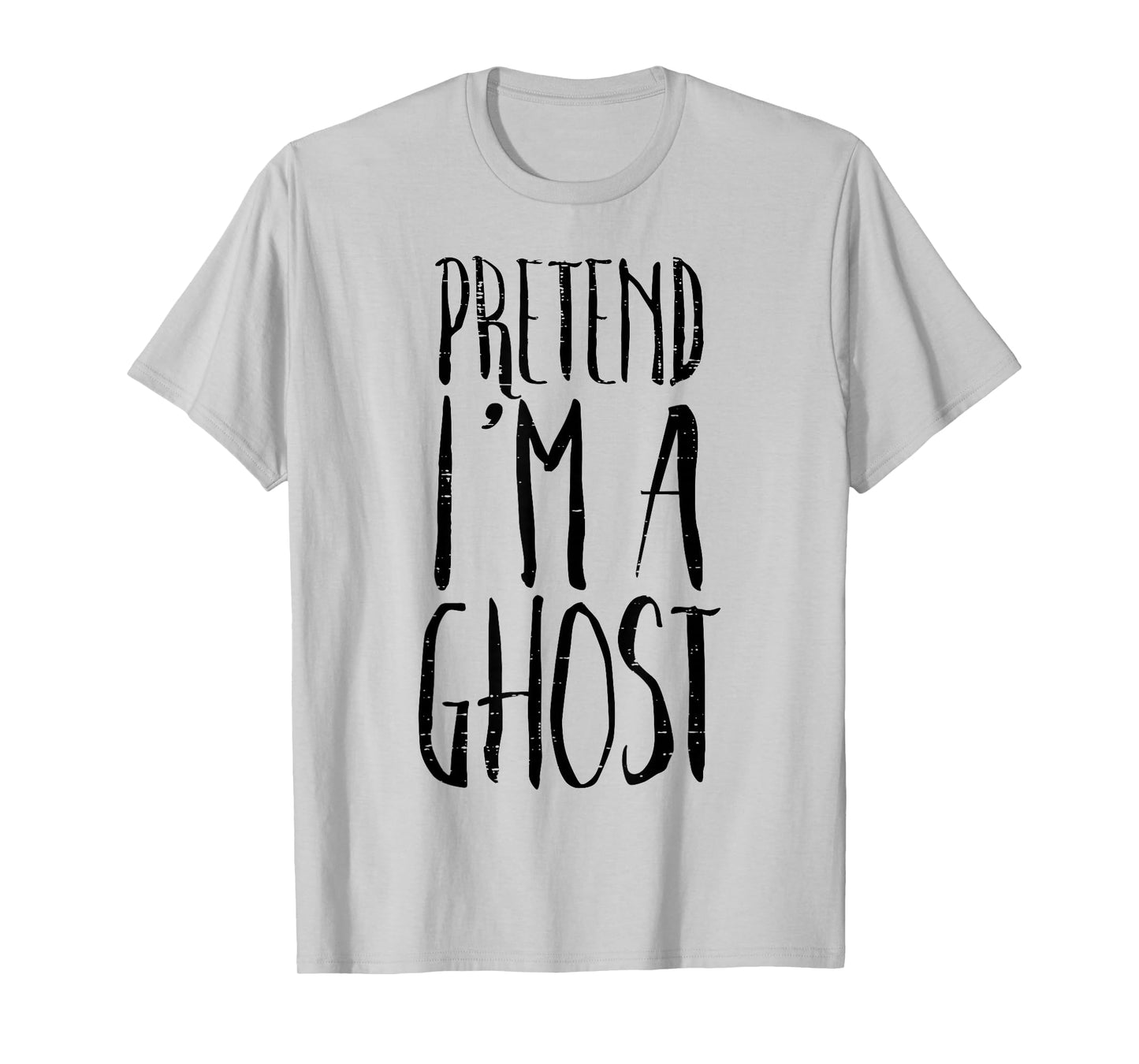 Pretend Im A Ghost Funny Halloween Costume Men Women Kids T-Shirt