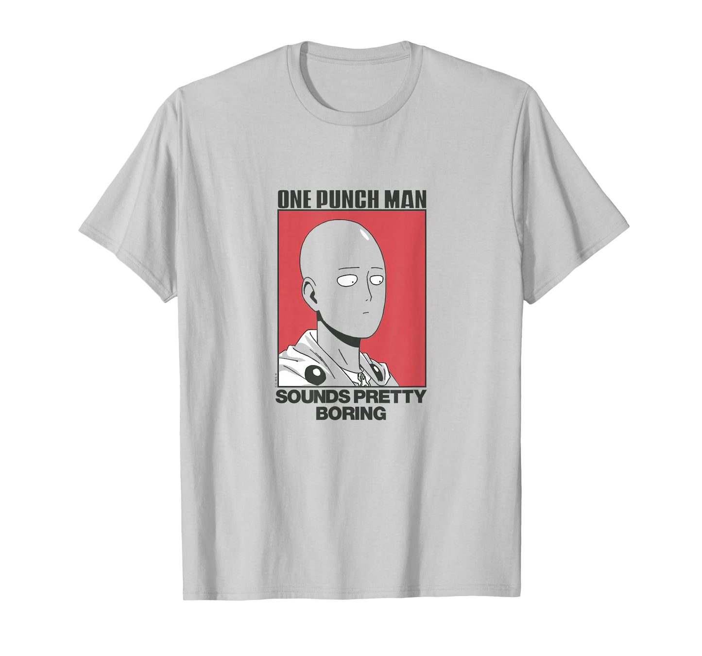 One Punch Man Sounds Pretty Boring T-Shirt