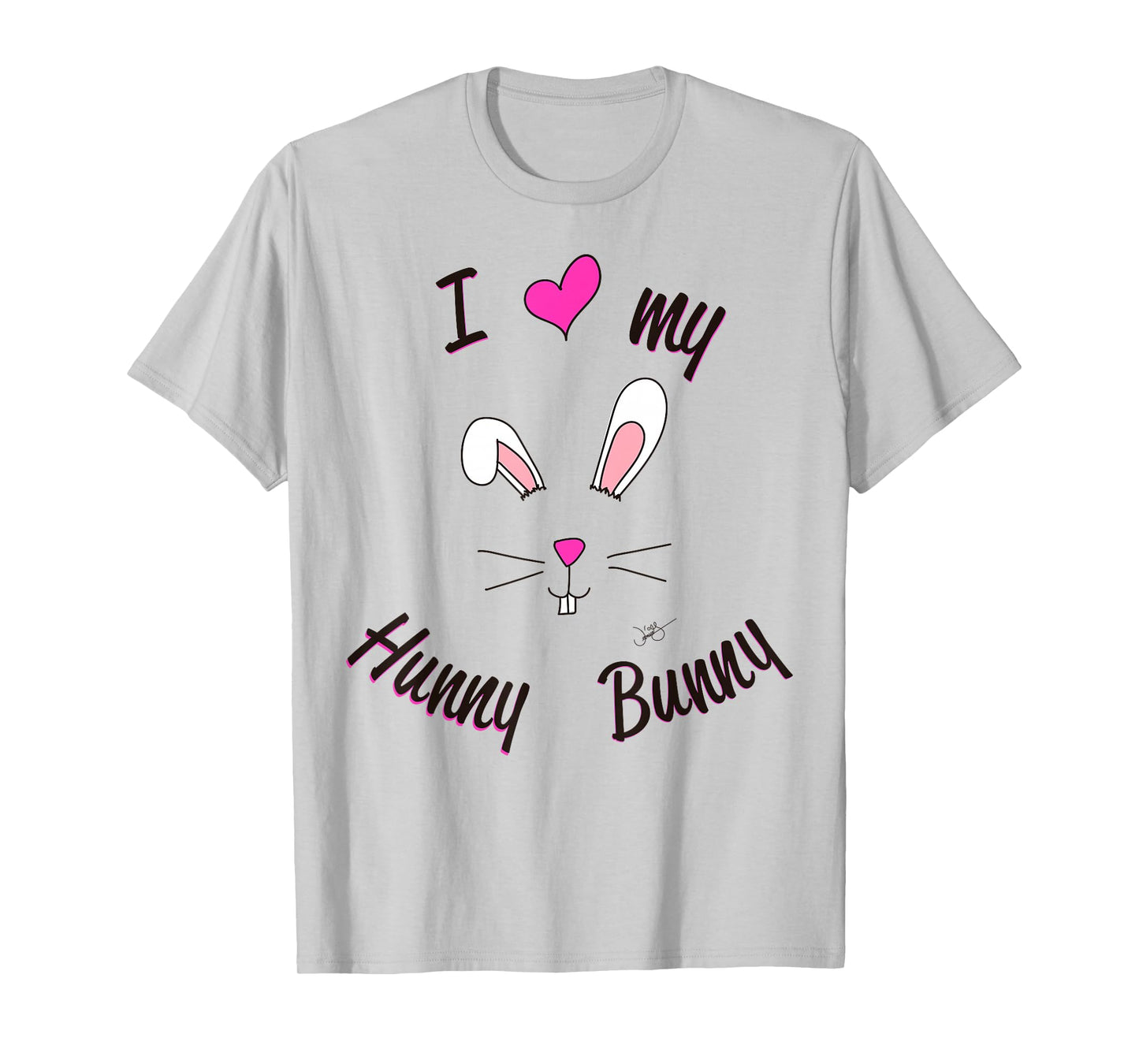 I love my hunny bunny T-shirt T-Shirt