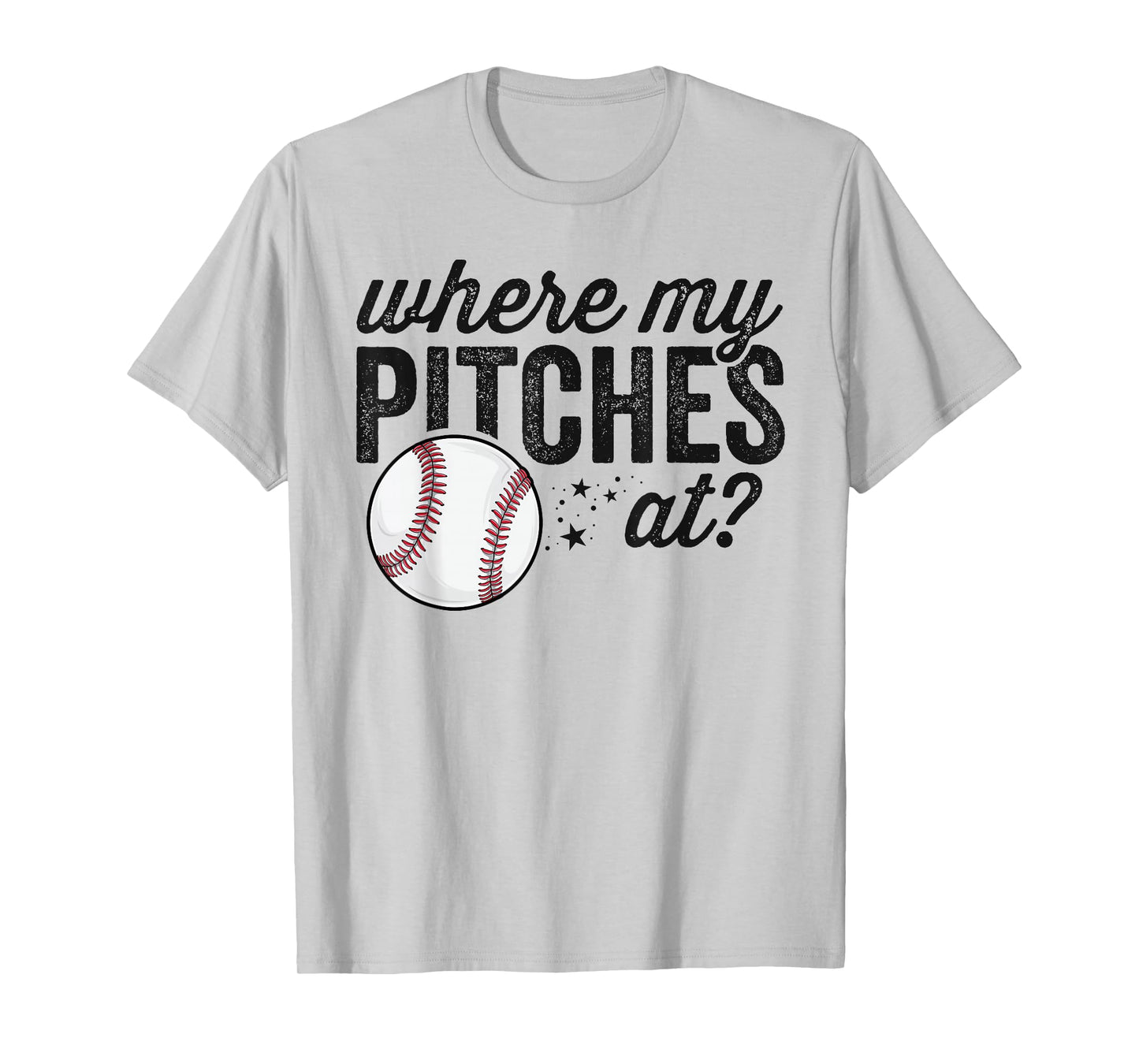 Where My Pitches at Funny Mom Baseball Shirt Gift Softball T-Shirt