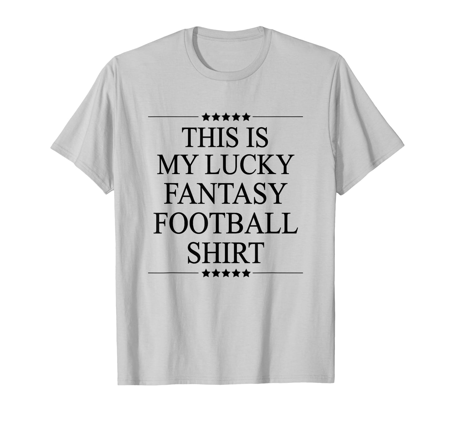 This is My Lucky Fantasy Football Shirt Funny Gift T-Shirt