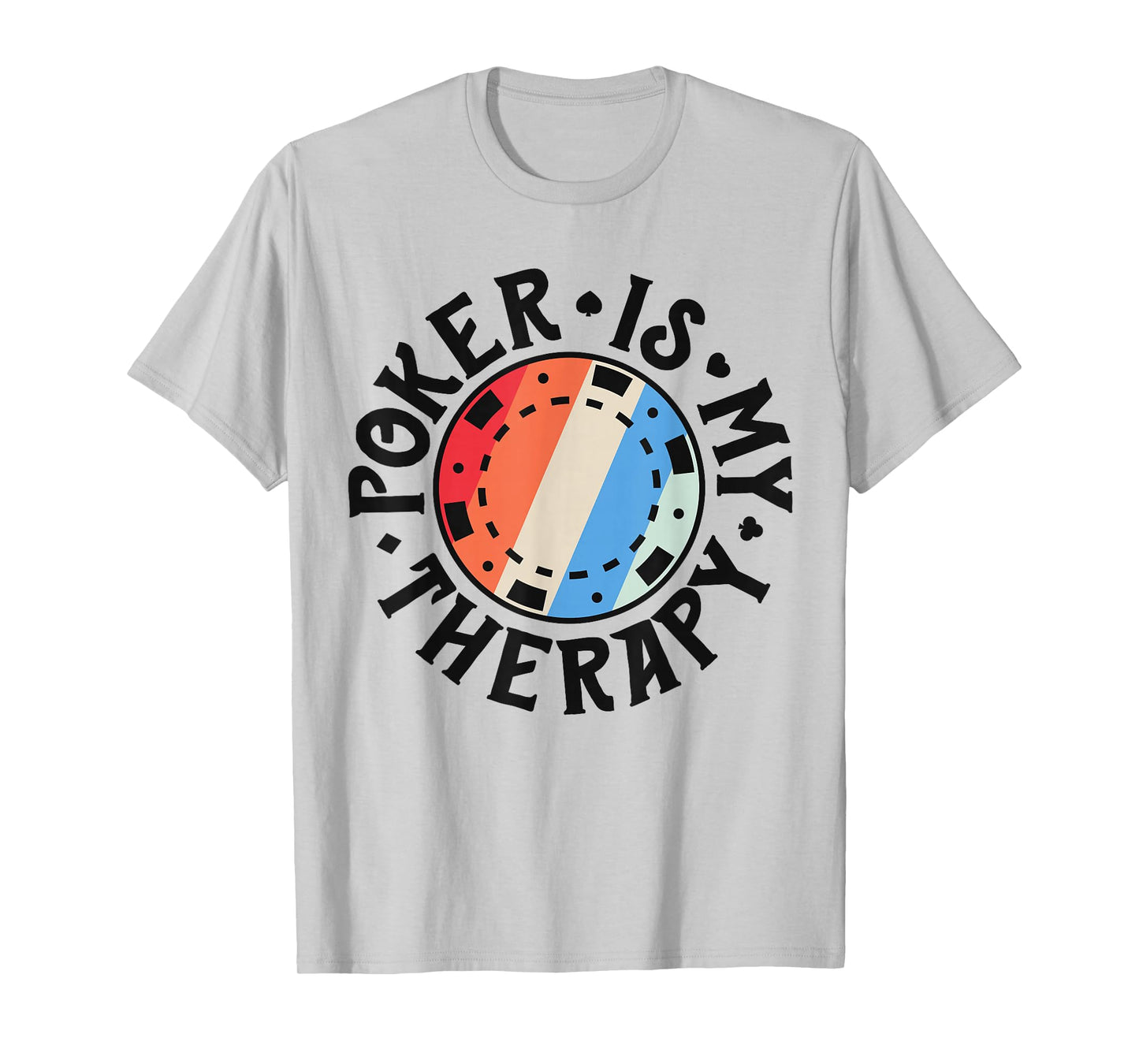 Poker Shirts For Men Women Poker Is My Therapy Card Player T-Shirt