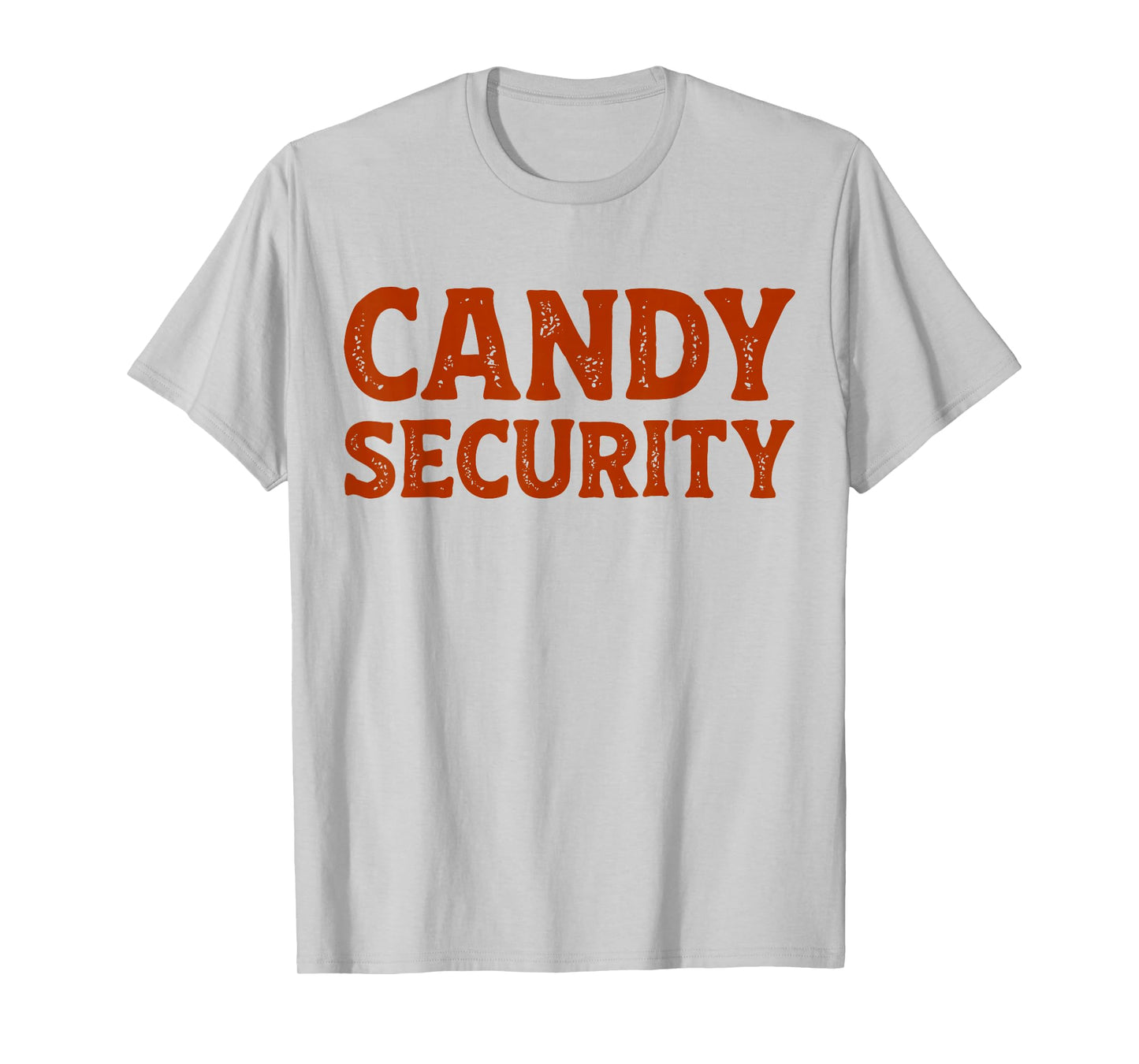 Candy Security Funny Easy Lazy Halloween Dad Mom Papa Mama T-Shirt