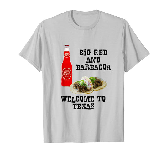 Big Red and Barbacoa T-Shirt