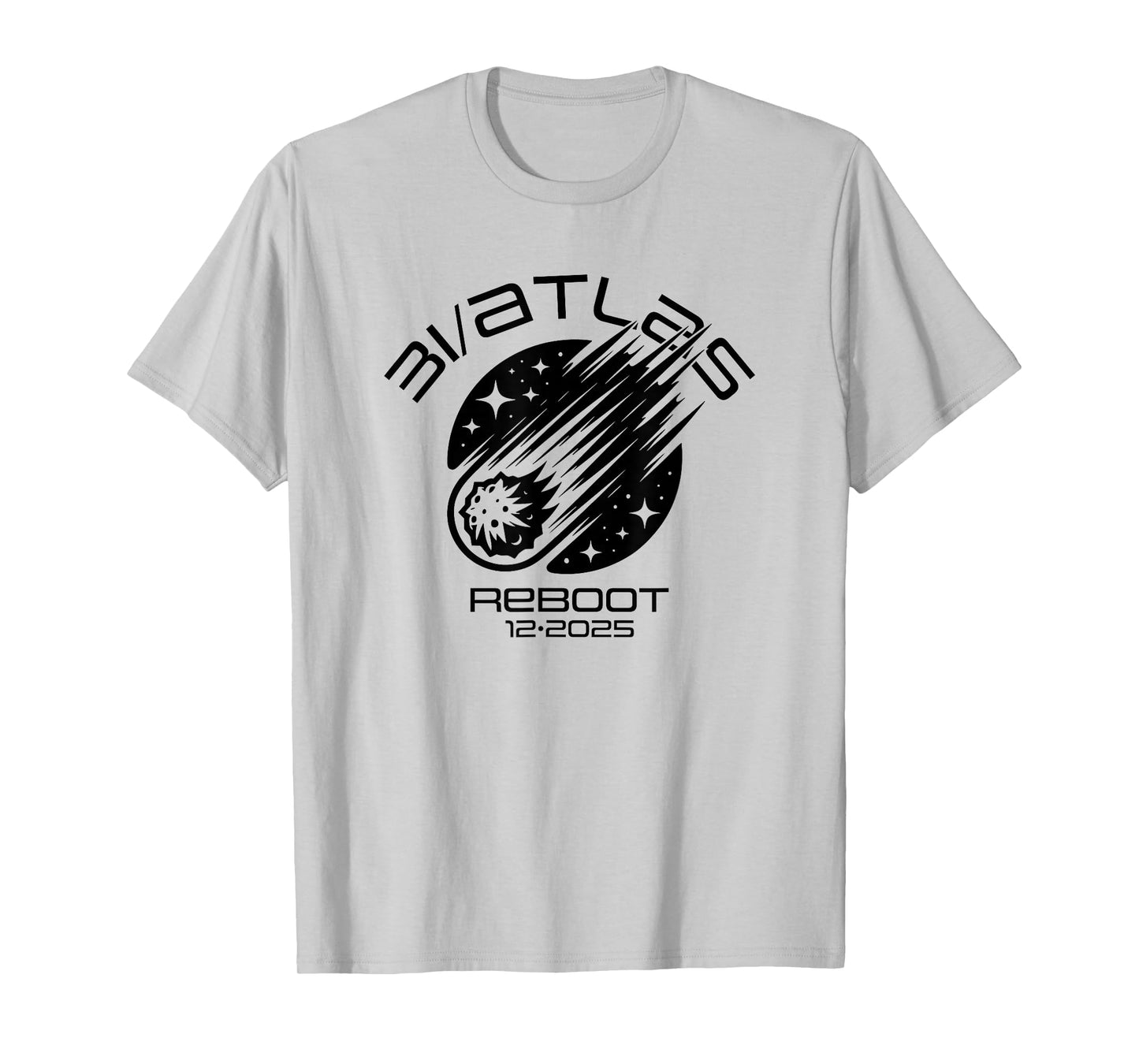 3I/Atlas Comet 2025 Reboot Fun Sarcastic Space Humor Design T-Shirt