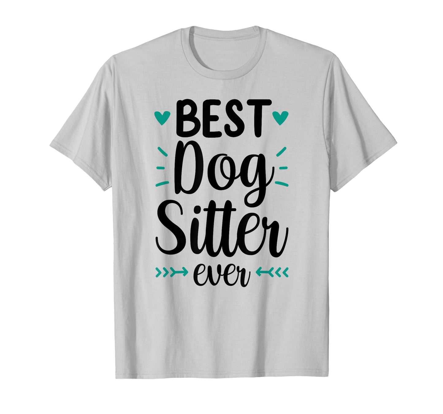Best Dog Sitter Ever Job Puppy Dog Sitting Dogs T-Shirt