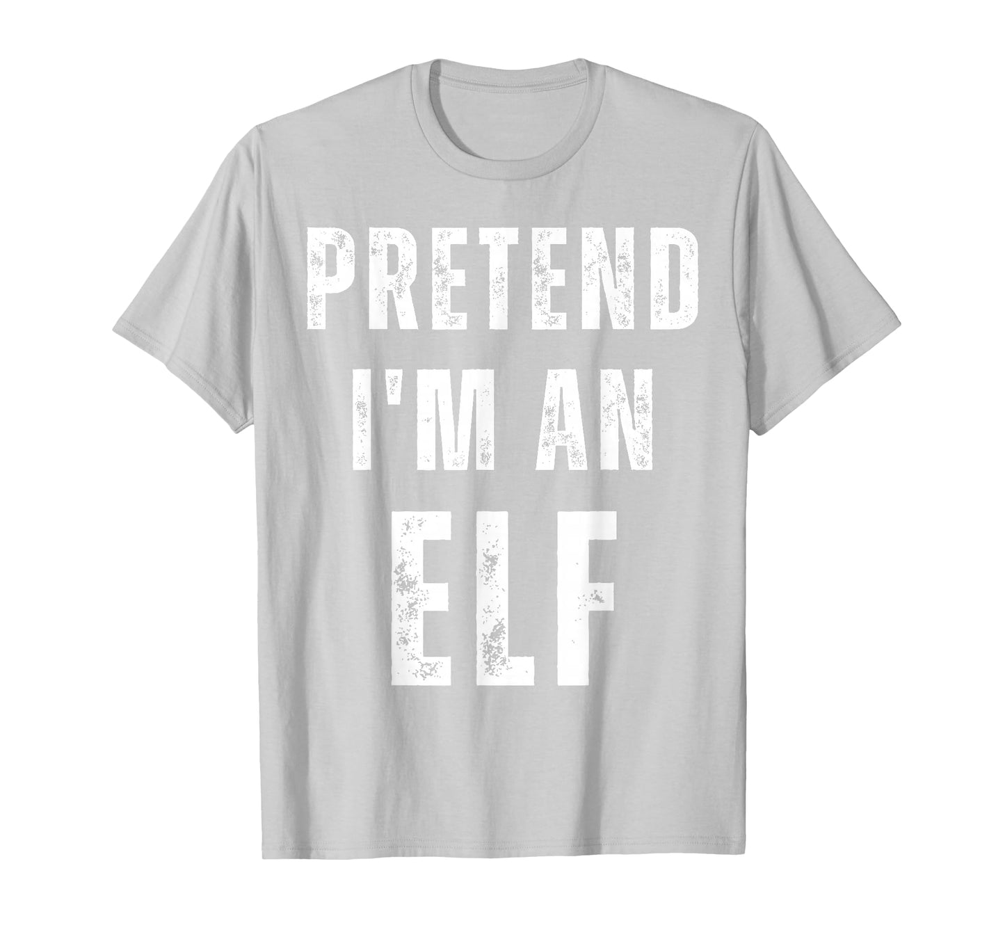 Pretend I'm an Elf Matching Halloween Costume T-Shirt