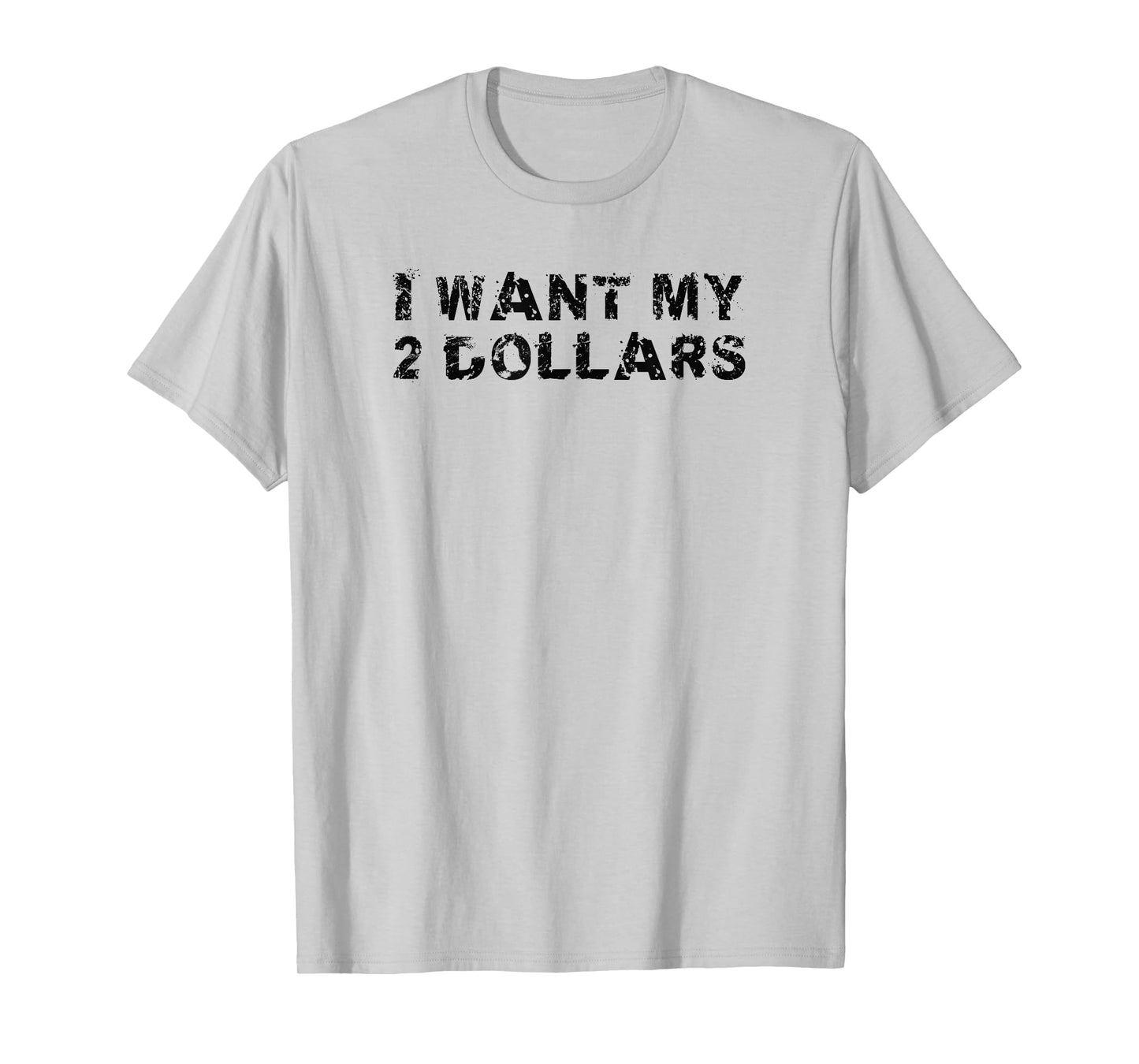 I Want My Two Dollars 2$ Movie Quote Retro 80s Vintage T-Shirt