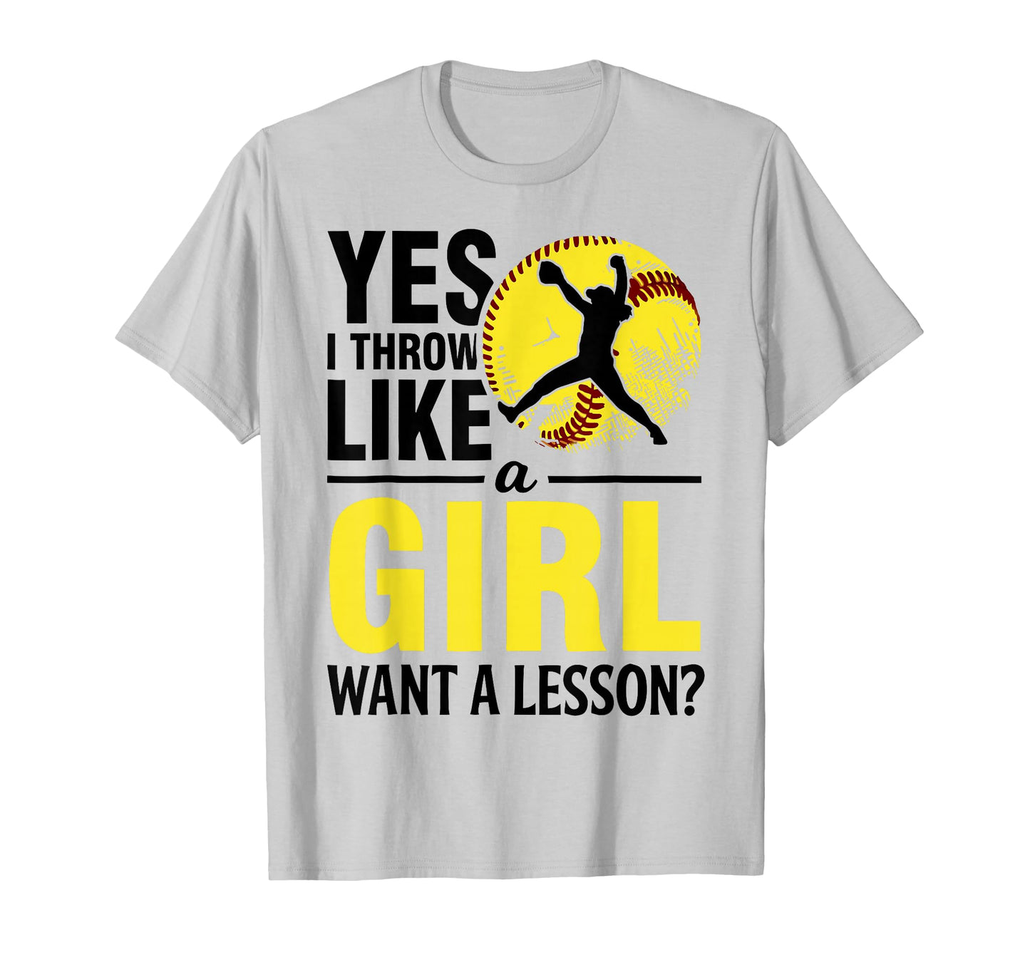 Softball Yes I Throw Like Girl Teen Women Funny Graphic Tees T-Shirt