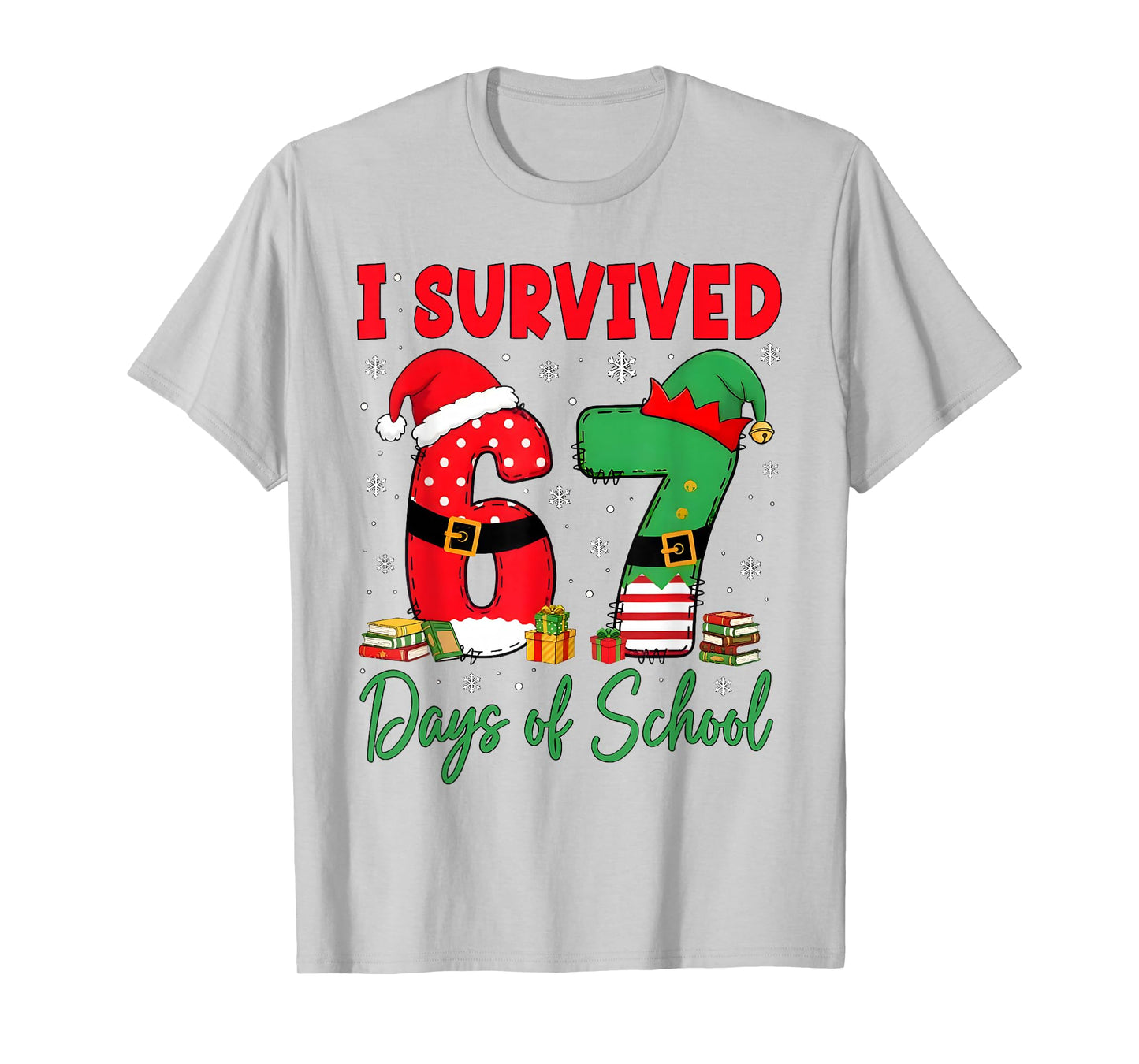 I Survived 67 Days of School Christmas Teachers Students T-Shirt