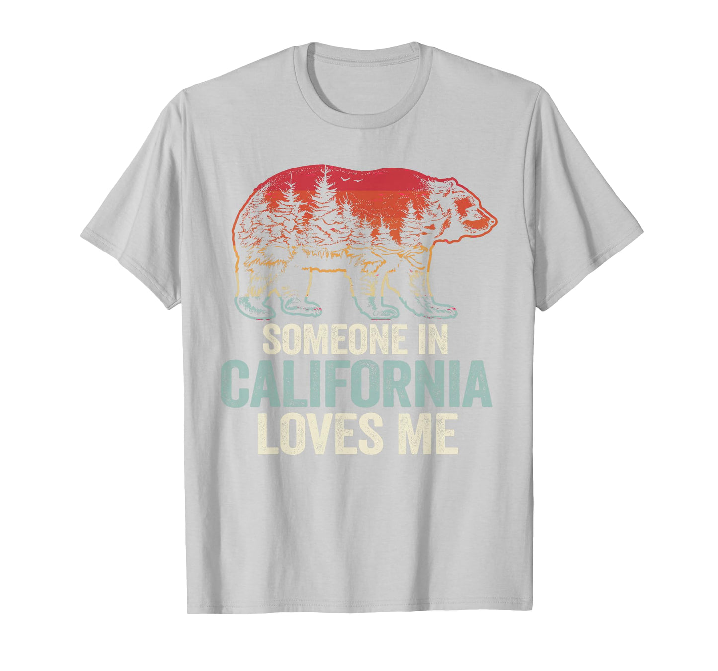 Someone In California Loves Me T-Shirt