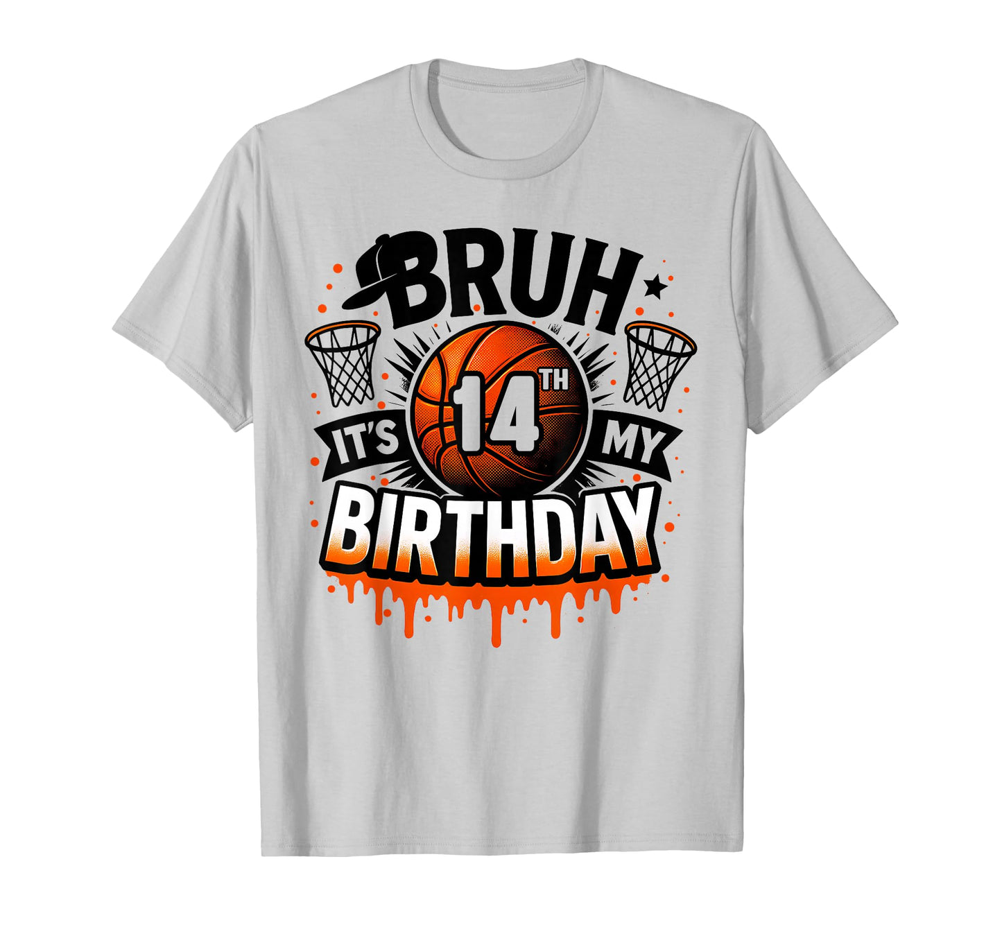 Bruh It's My 14th Birthday Basketball Boys 14 Years Old Bday T-Shirt