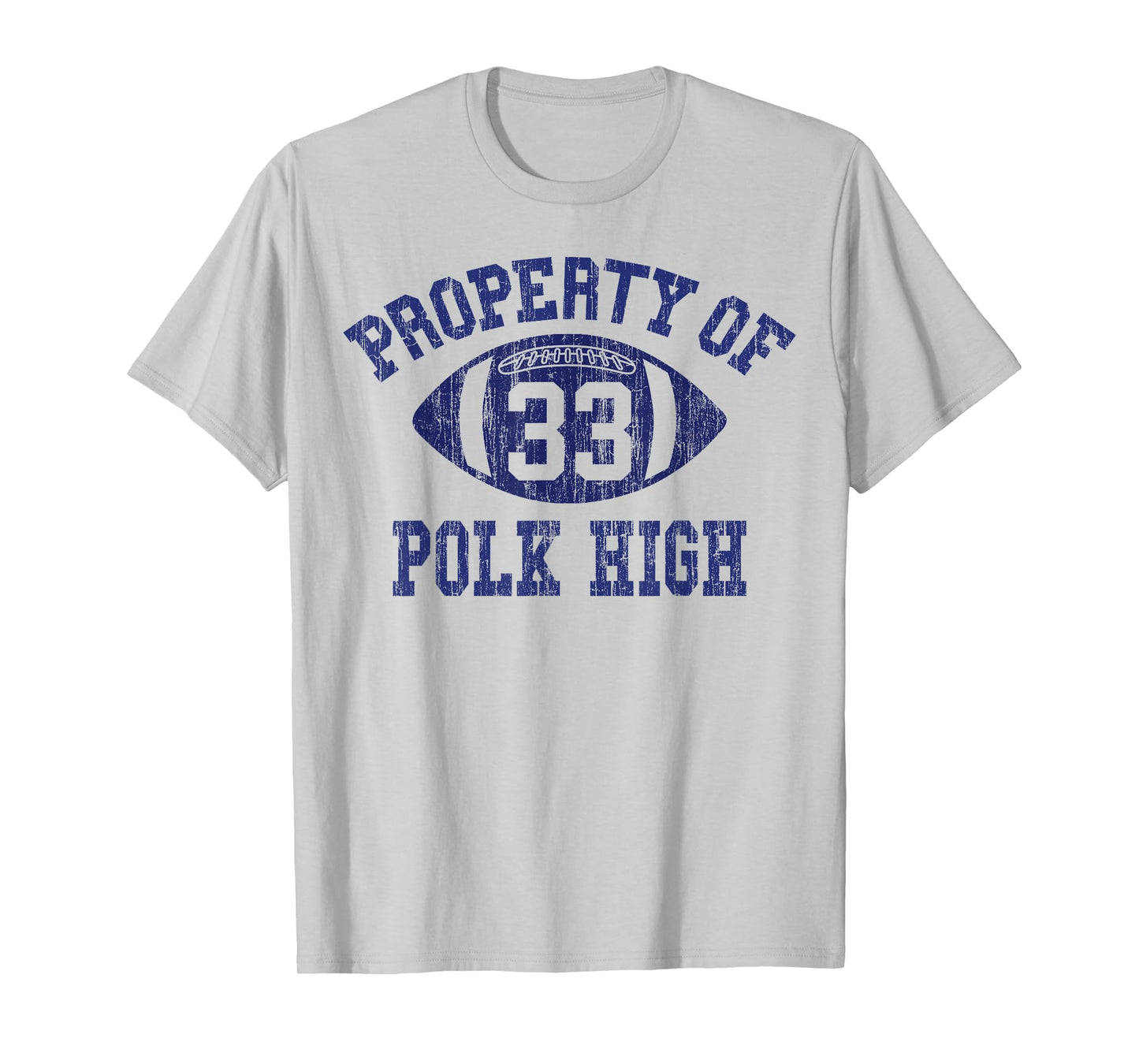 Property Of Polk High Football 33 Aged T-Shirt
