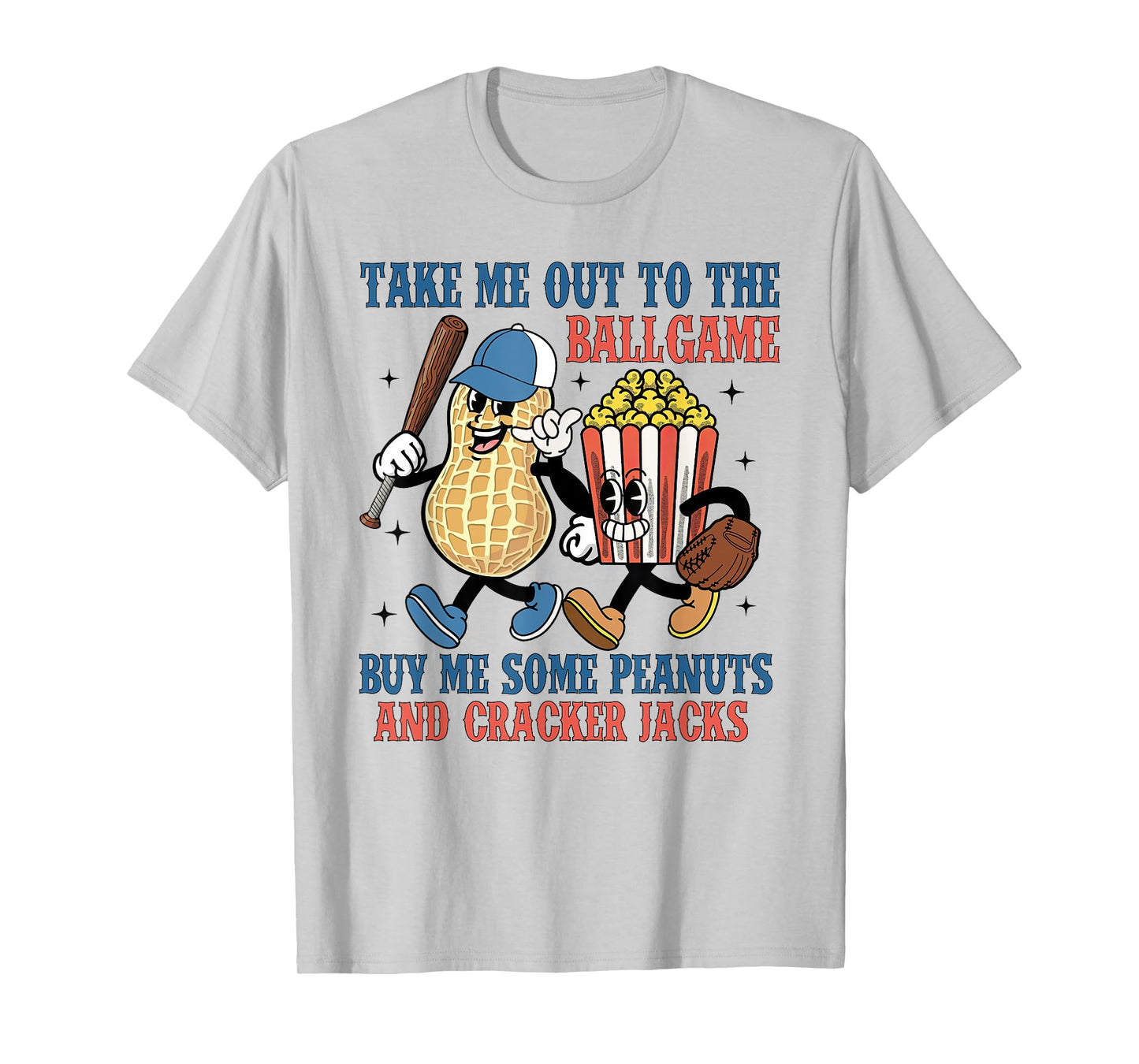 Buy Me Some Peanuts And Cracker Jacks, Funny Baseball Mom T-Shirt