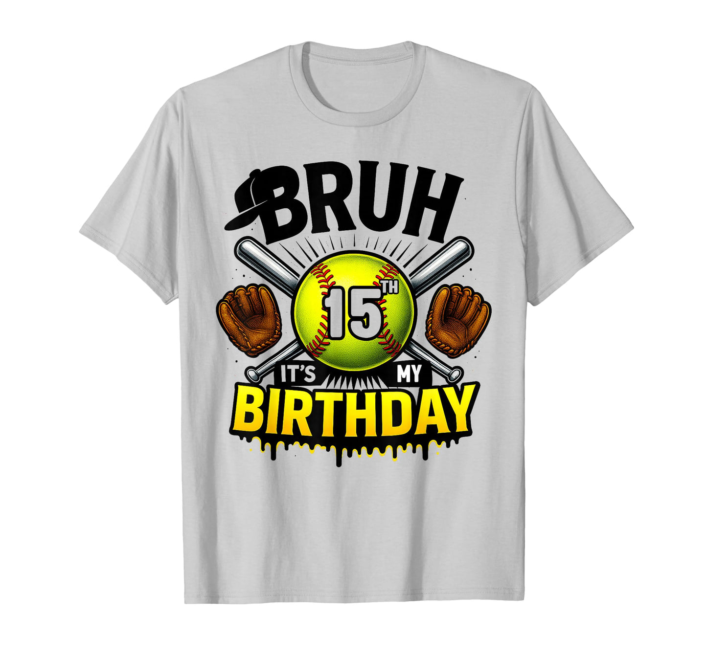 Bruh It's My 15th Birthday Softball Boys 15 Years Old Bday T-Shirt