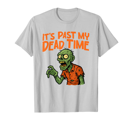 It’s Past My Dead Time Zombie Funny Halloween Costume T-Shirt