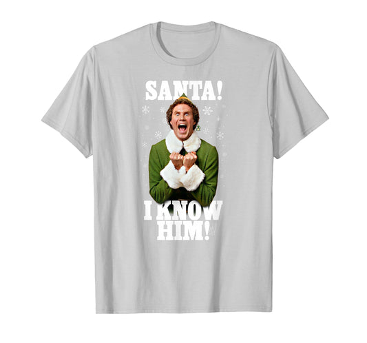 Elf Santa! I Know Him! Buddy Funny Christmas T-Shirt