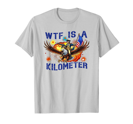 WTF is a Kilometer Eagle T-Shirt