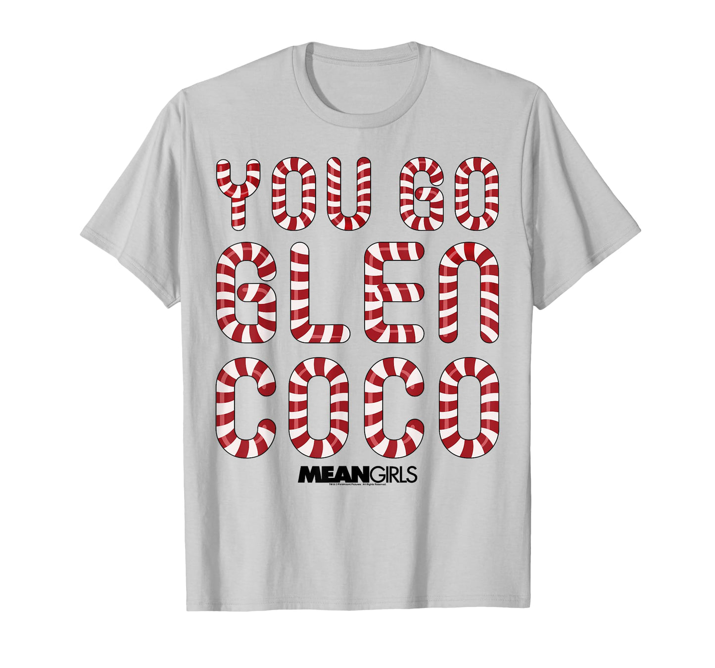 Mean Girls You Go Glen Coco Candy Cane Text T-Shirt