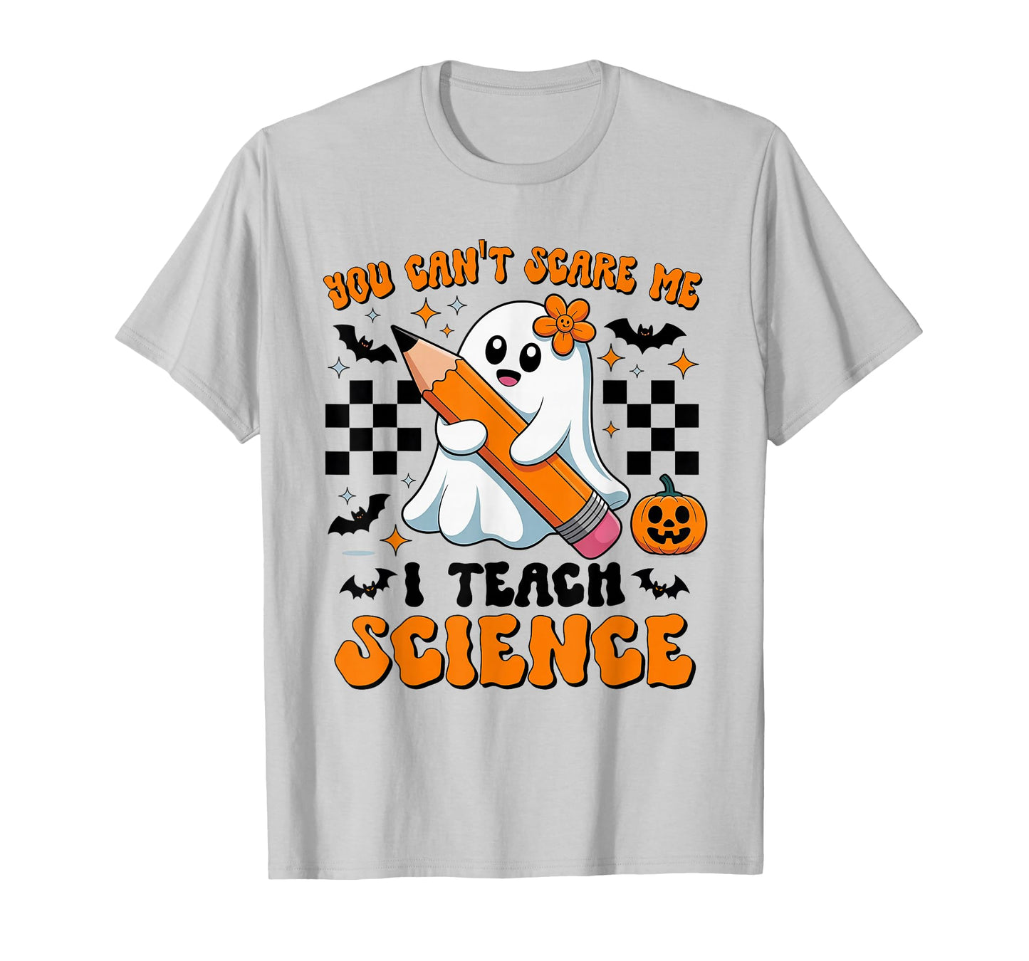 You Can't Scare Me I Teach Science Retro Teacher Halloween T-Shirt