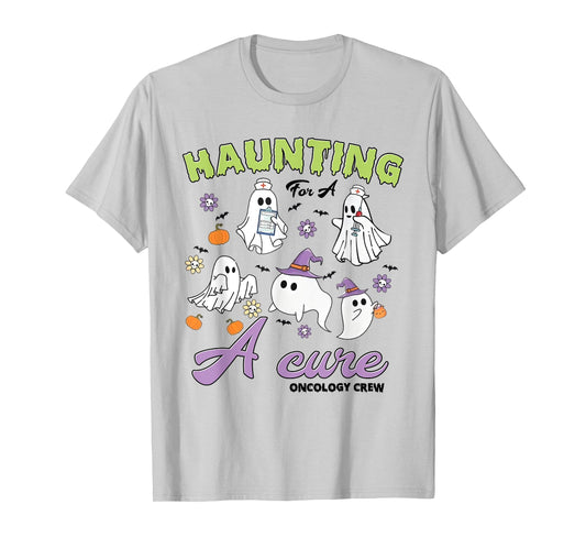 Funny Spooky Haunting For A Cure Oncology Halloween Nurse T-Shirt