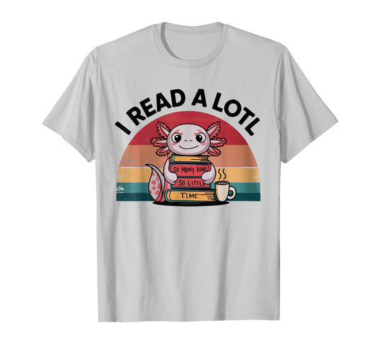I Read Alotl Axolotl Retro Funny Reading Books Lover Vintage T-Shirt