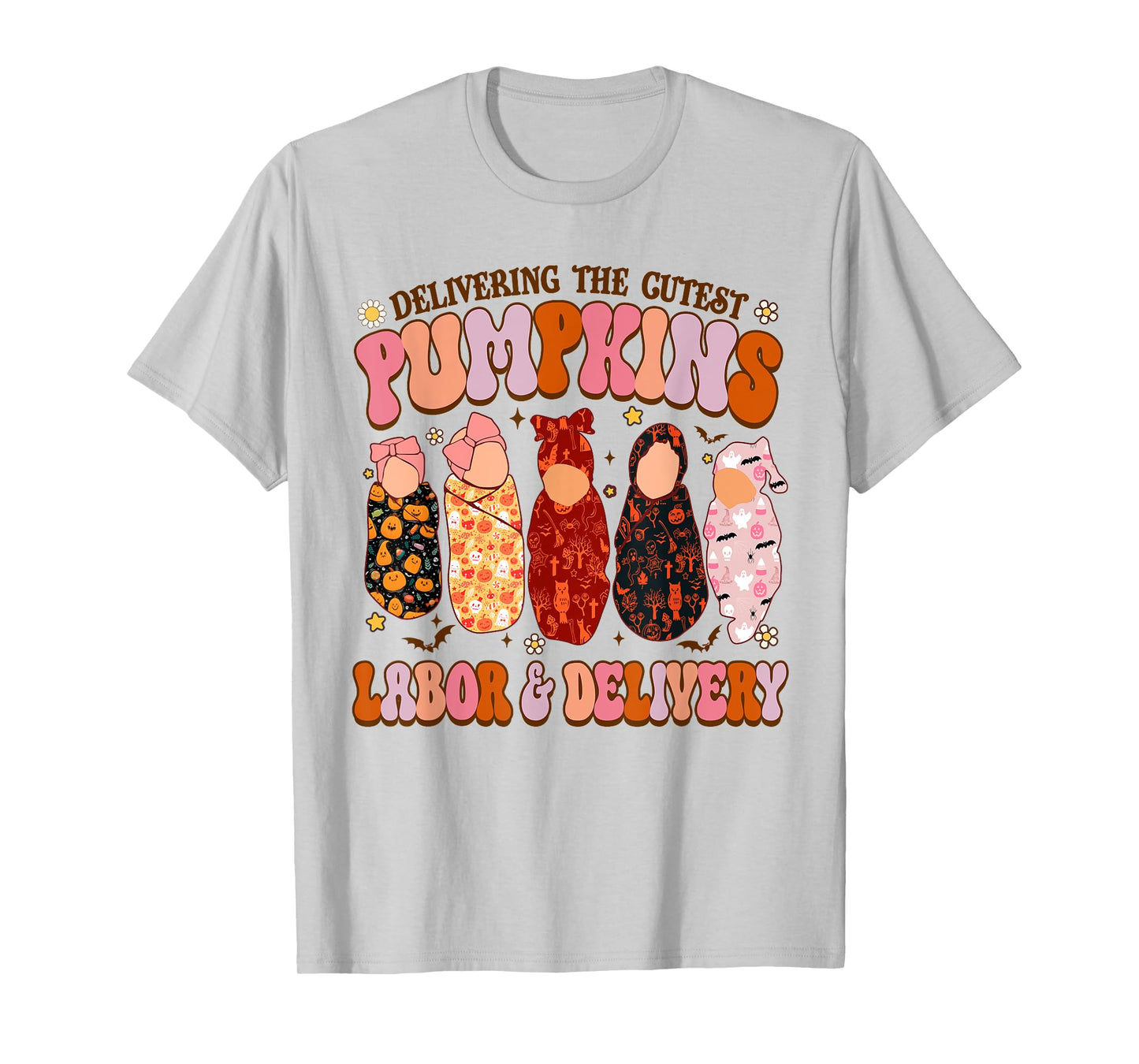 Delivering The Cutest Pumpkins Labor & Delivery Nurse Fall T-Shirt
