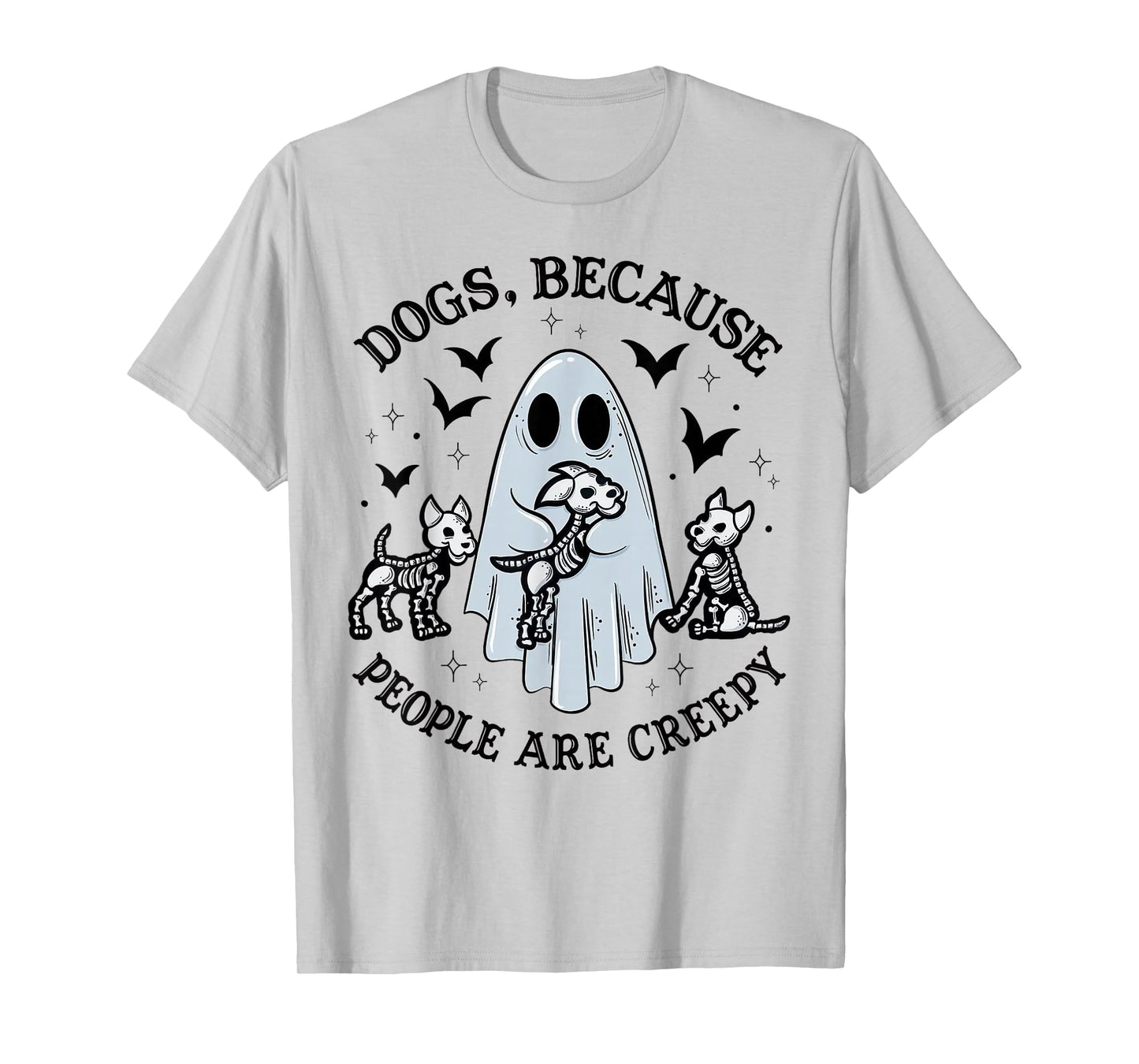 Dogs Because People Are Creepy Halloween Dog Grooming T-Shirt