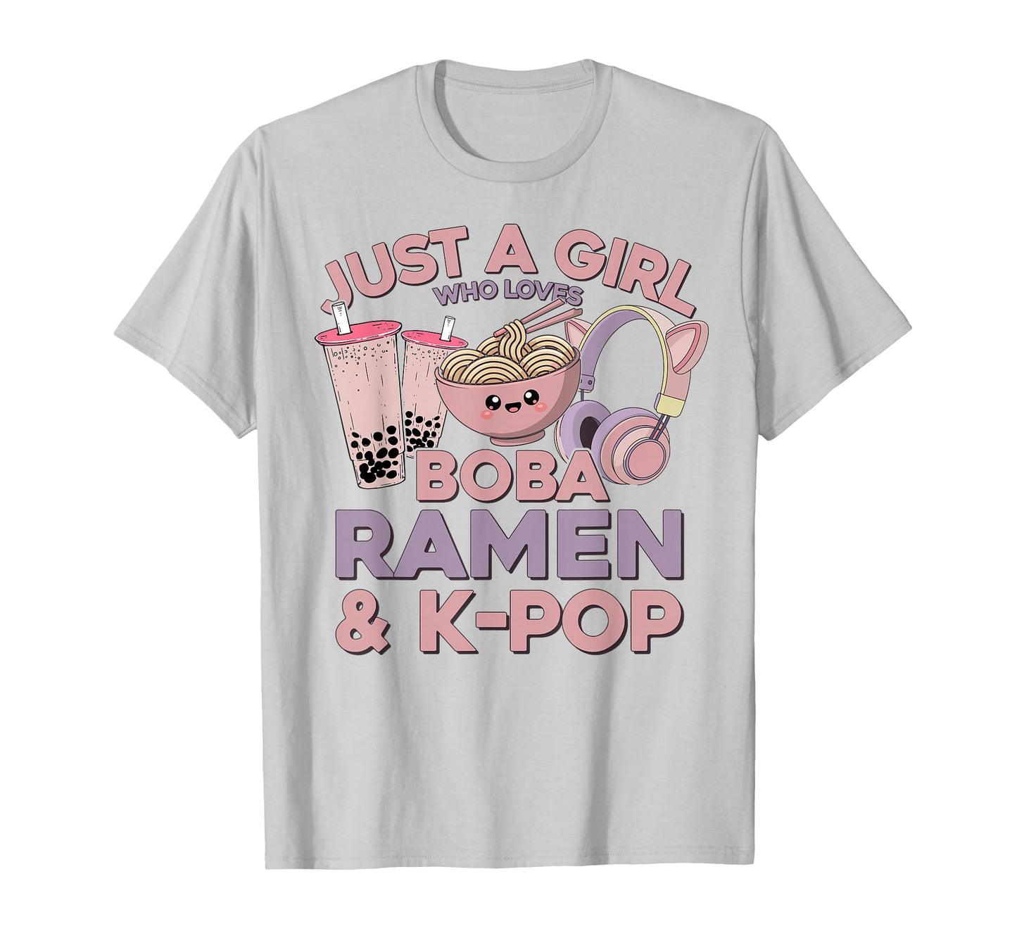Ramen Kpop Just A Girl Who Loves Boba Ramen & K Pop Girl T-Shirt