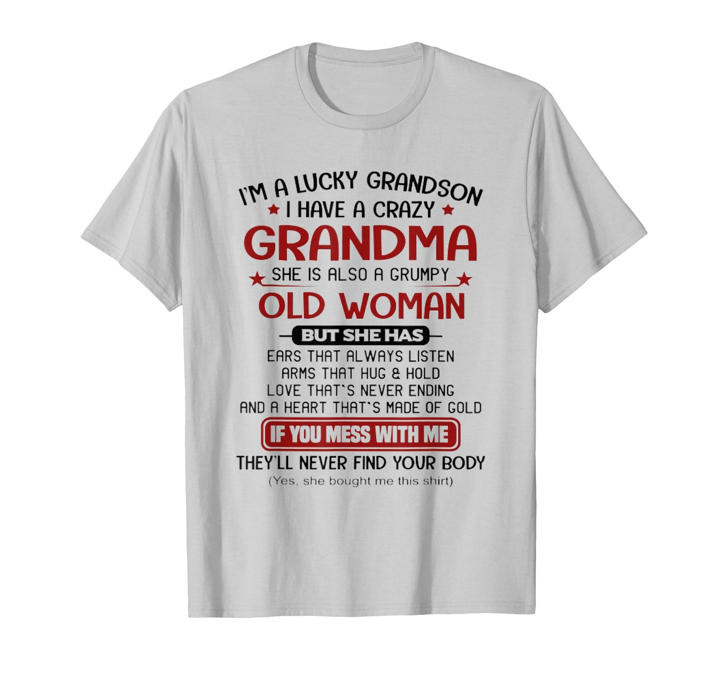 I'm A Lucky Grandson I Have A Crazy Grandma Grumpy T-Shirt