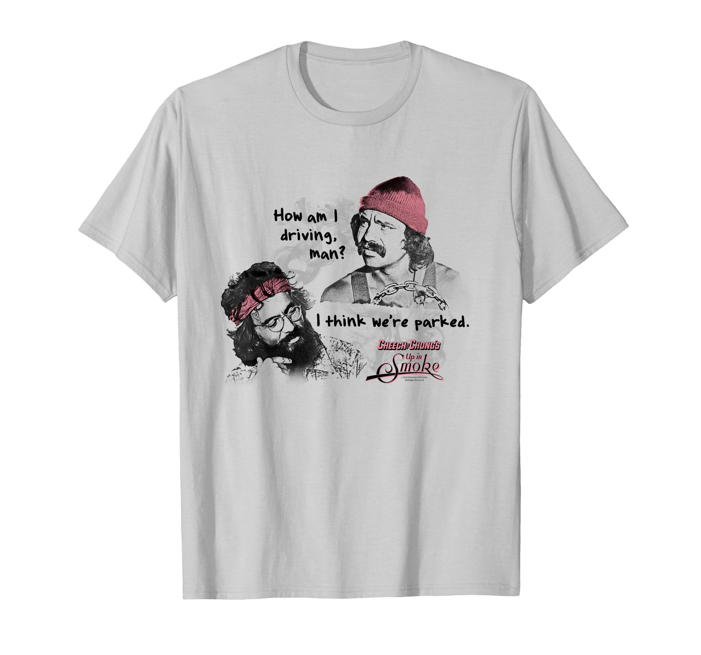 Cheech and Chong's Up in Smoke I Think We're Parked T-Shirt