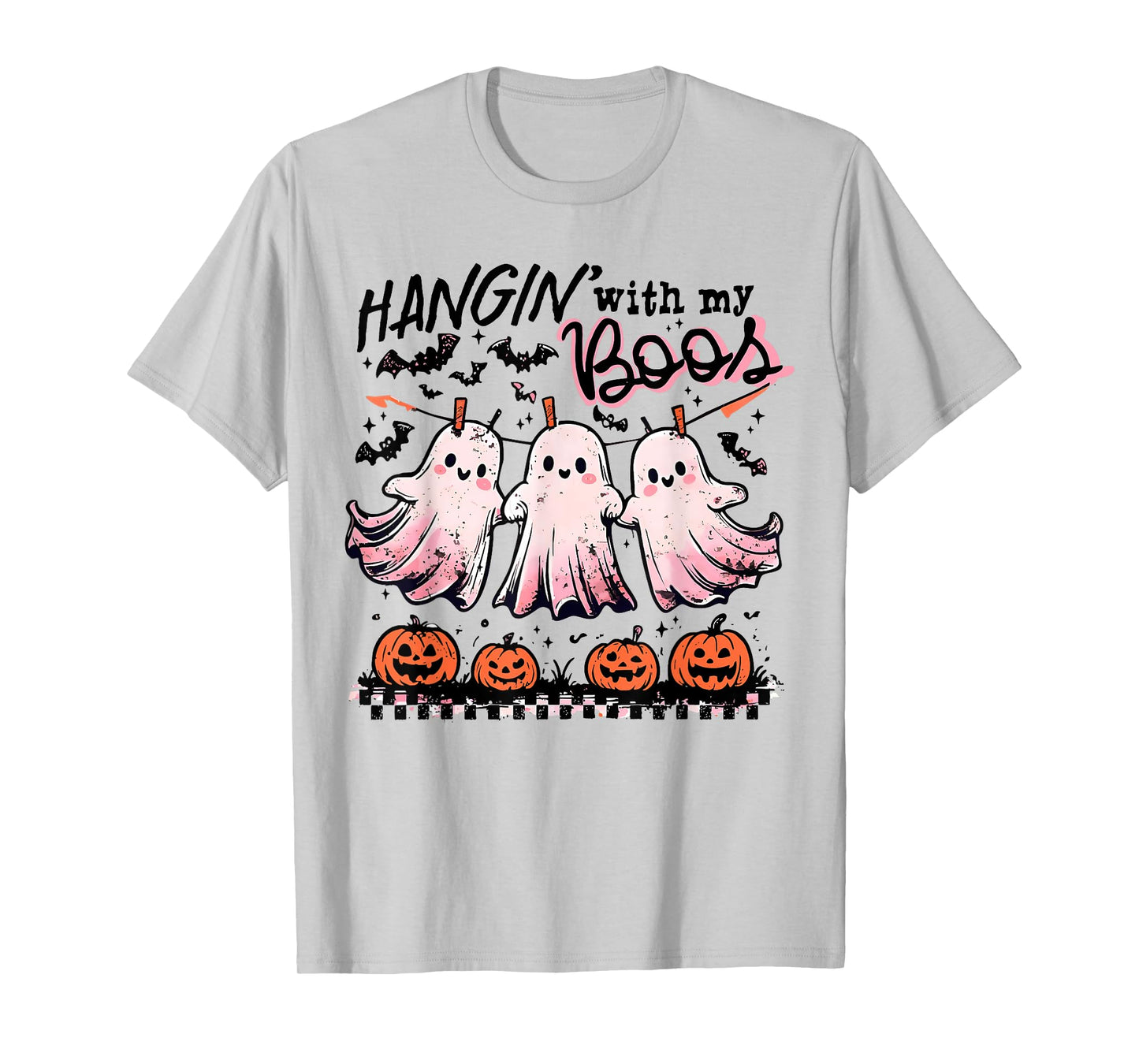 Hangin' With My Boos Spooky Ghost Halloween Trick Or Treat T-Shirt
