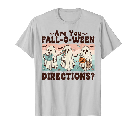 are You Fall-o-ween Directions Halloween Ghost Teacher Tee T-Shirt