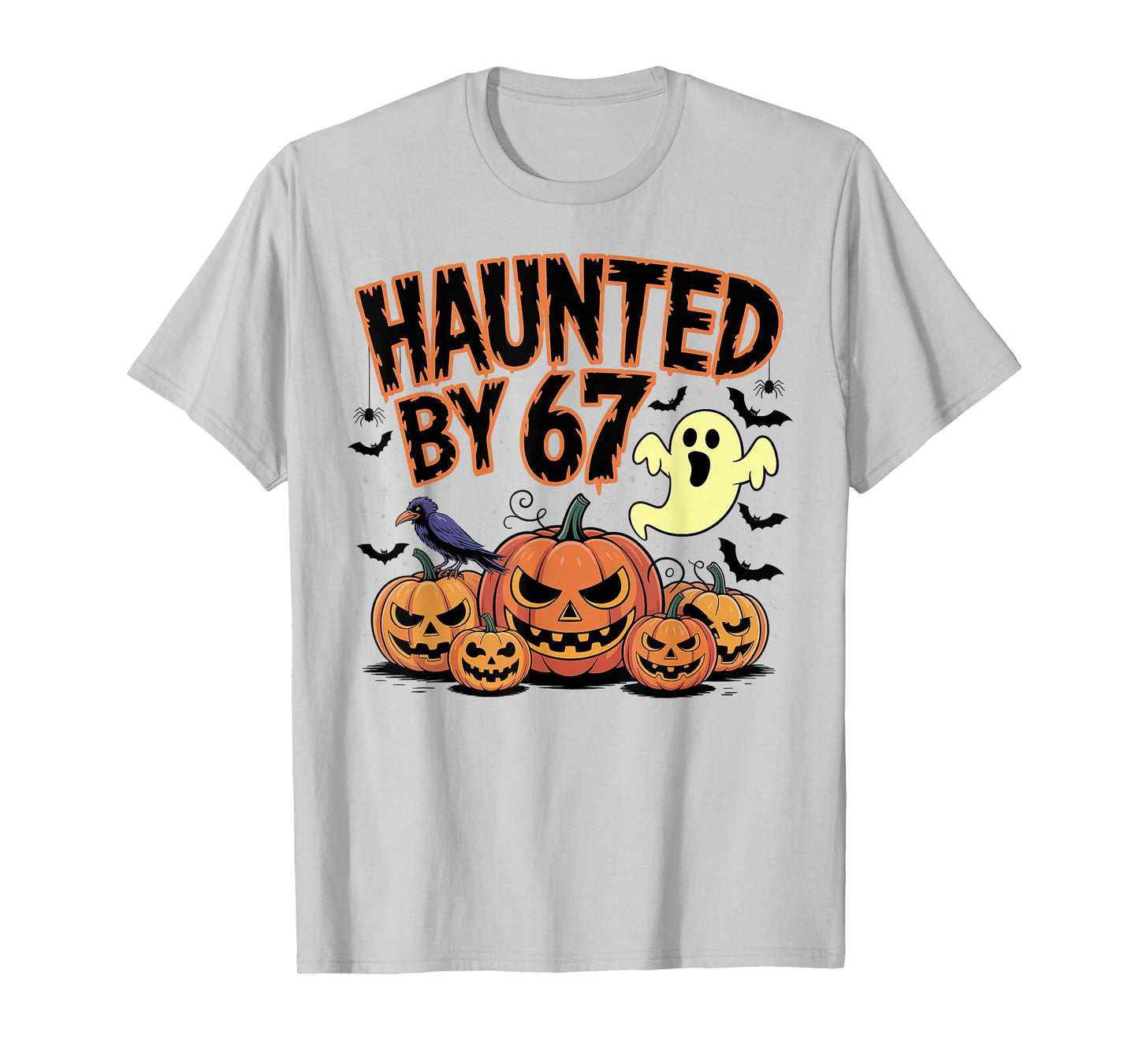 Haunted by 67 Ghost and Pumpkin Halloween T-Shirt