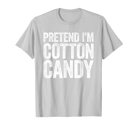 Pretend I'm Cotton Candy Shirt Adult Kids Men Women Costume T-Shirt