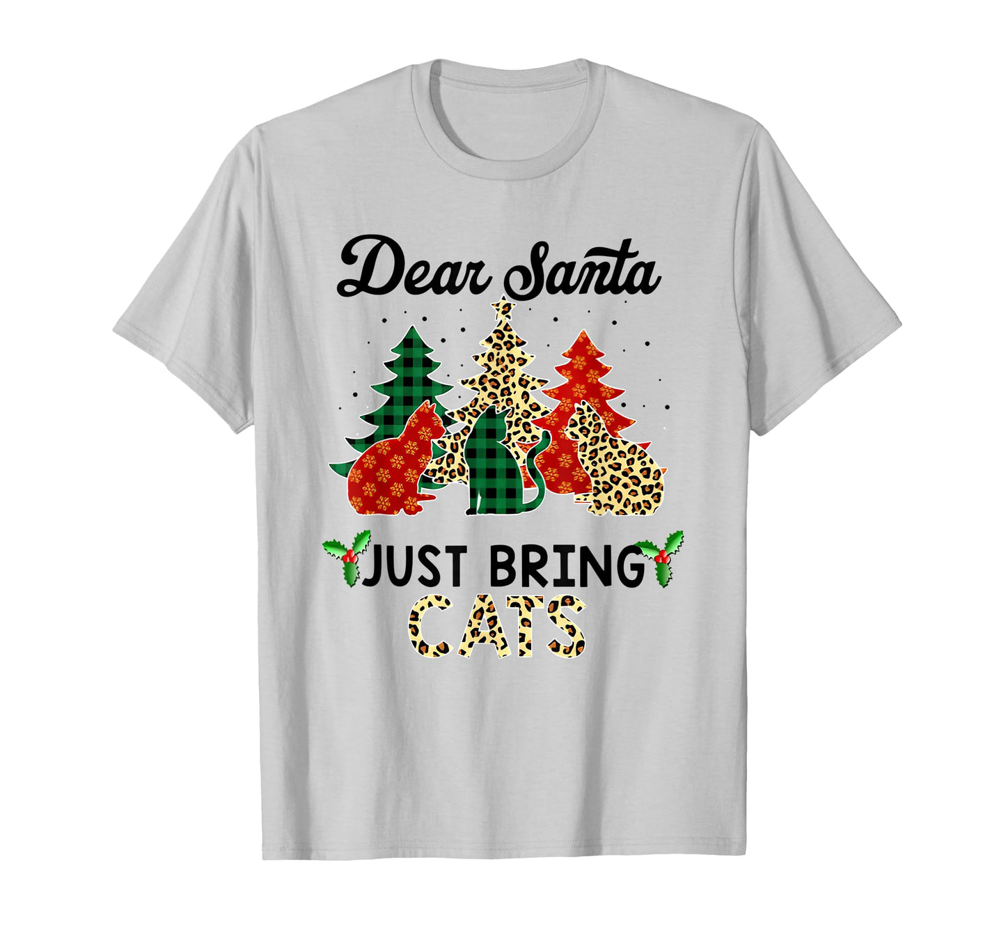 dear santa just bring cats christmas T-Shirt