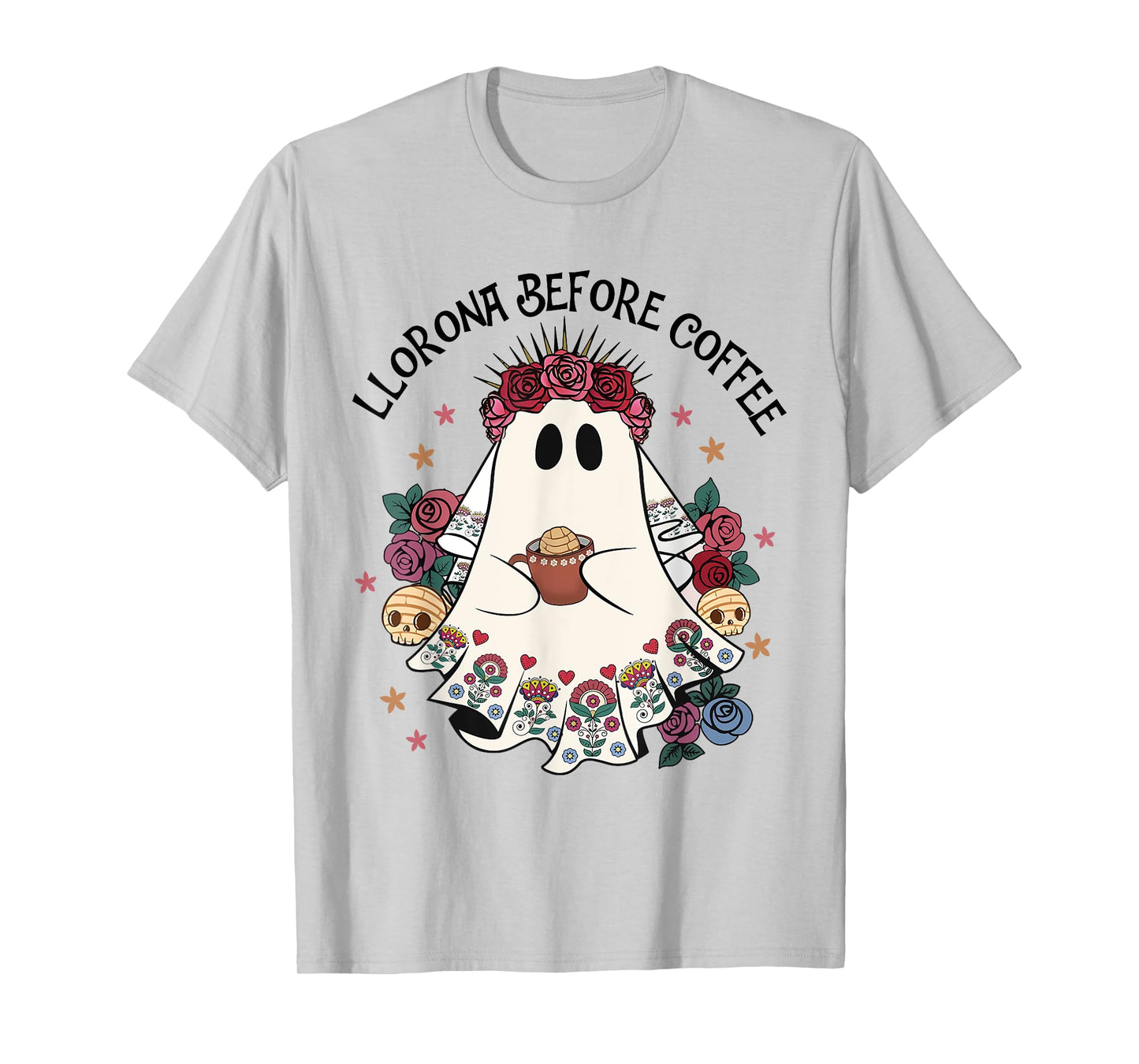 Llorona Before Coffee Lover Cute Mexican Ghost Halloween T-Shirt