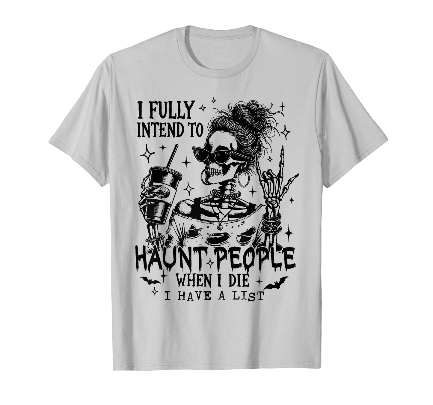 I Fully Intend To Haunt People Halloween Messy Bun Skeleton T-Shirt