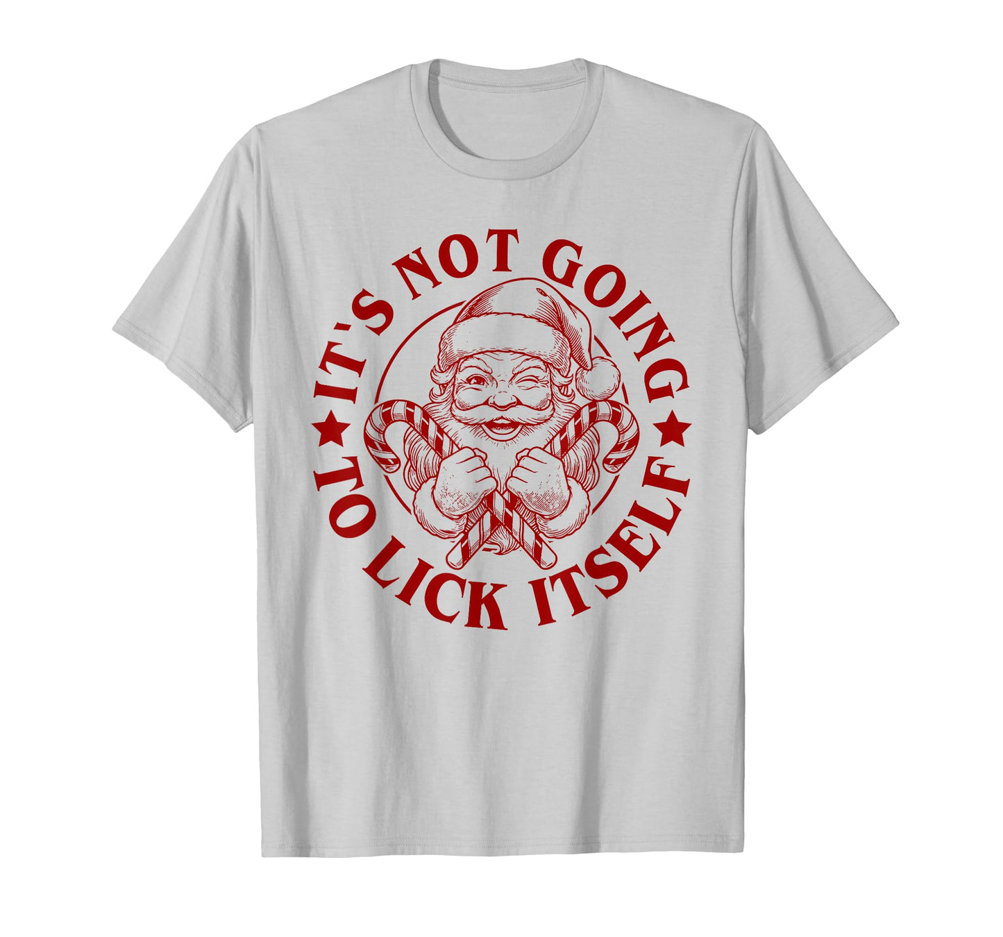 Retro It’s Not Going to Lick Itself Funny Santa Christmas T-Shirt