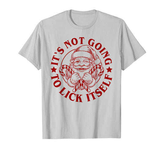 Retro It’s Not Going to Lick Itself Funny Santa Christmas T-Shirt