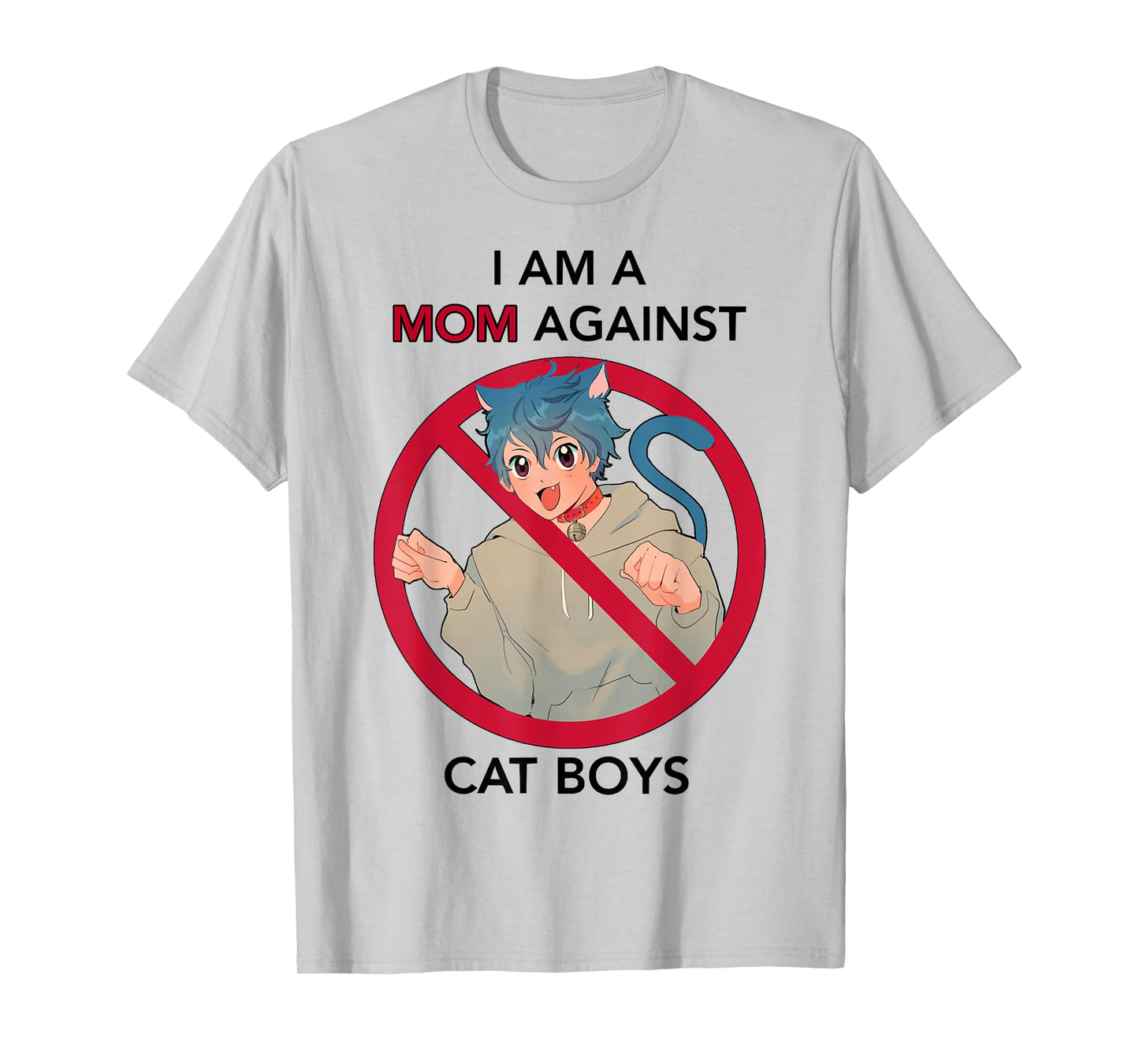 I Am A Mom Against Cat Boys | Anime Cat Neko Lover Girls Boy T-Shirt