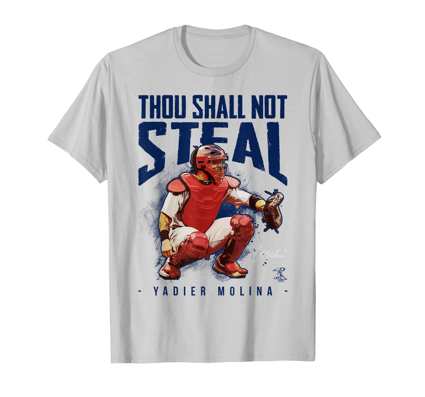 Yadier Molina Thou Shall Not Steal T-Shirt - Apparel T-Shirt