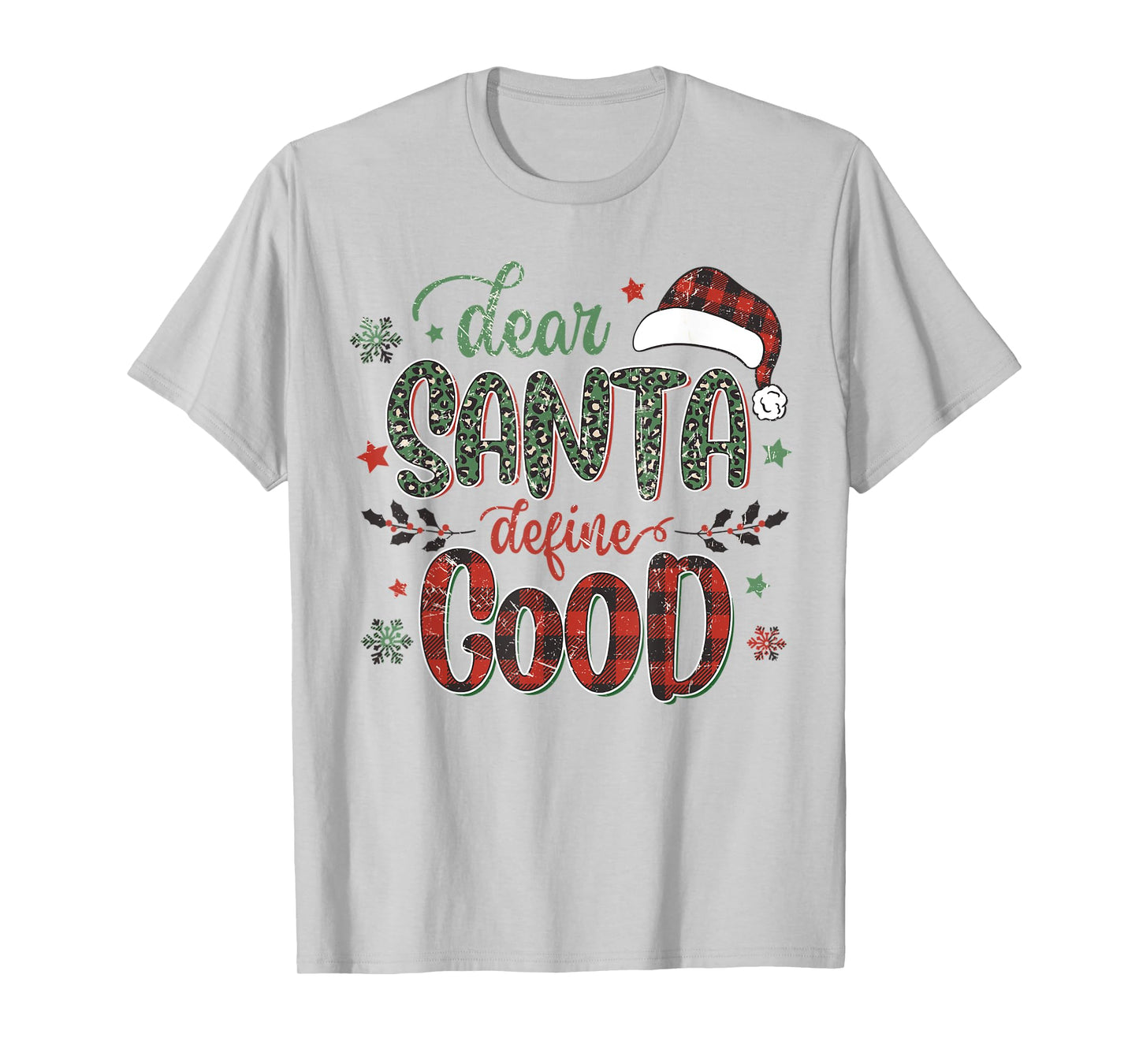 Dear Santa Define Good Tee Funny Christmas Matching T-Shirt