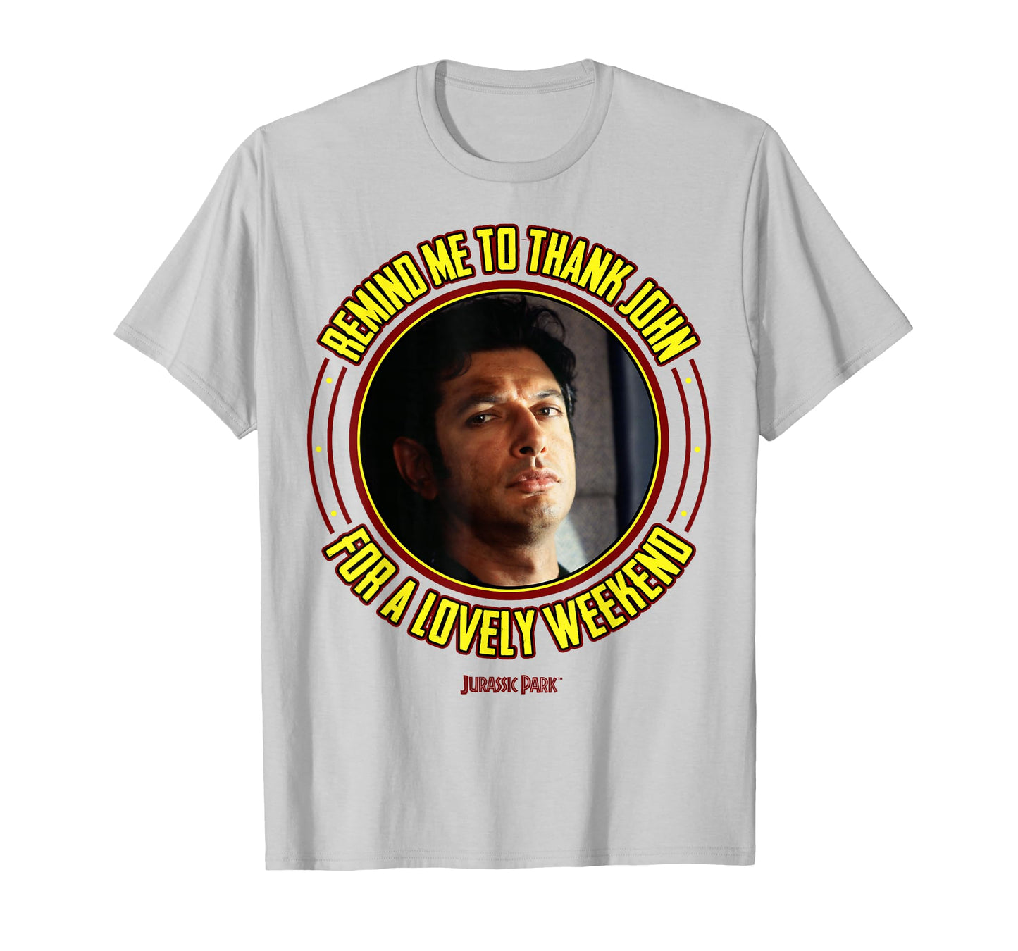 Jurassic Park Ian Malcolm Thank John Graphic T-Shirt T-Shirt