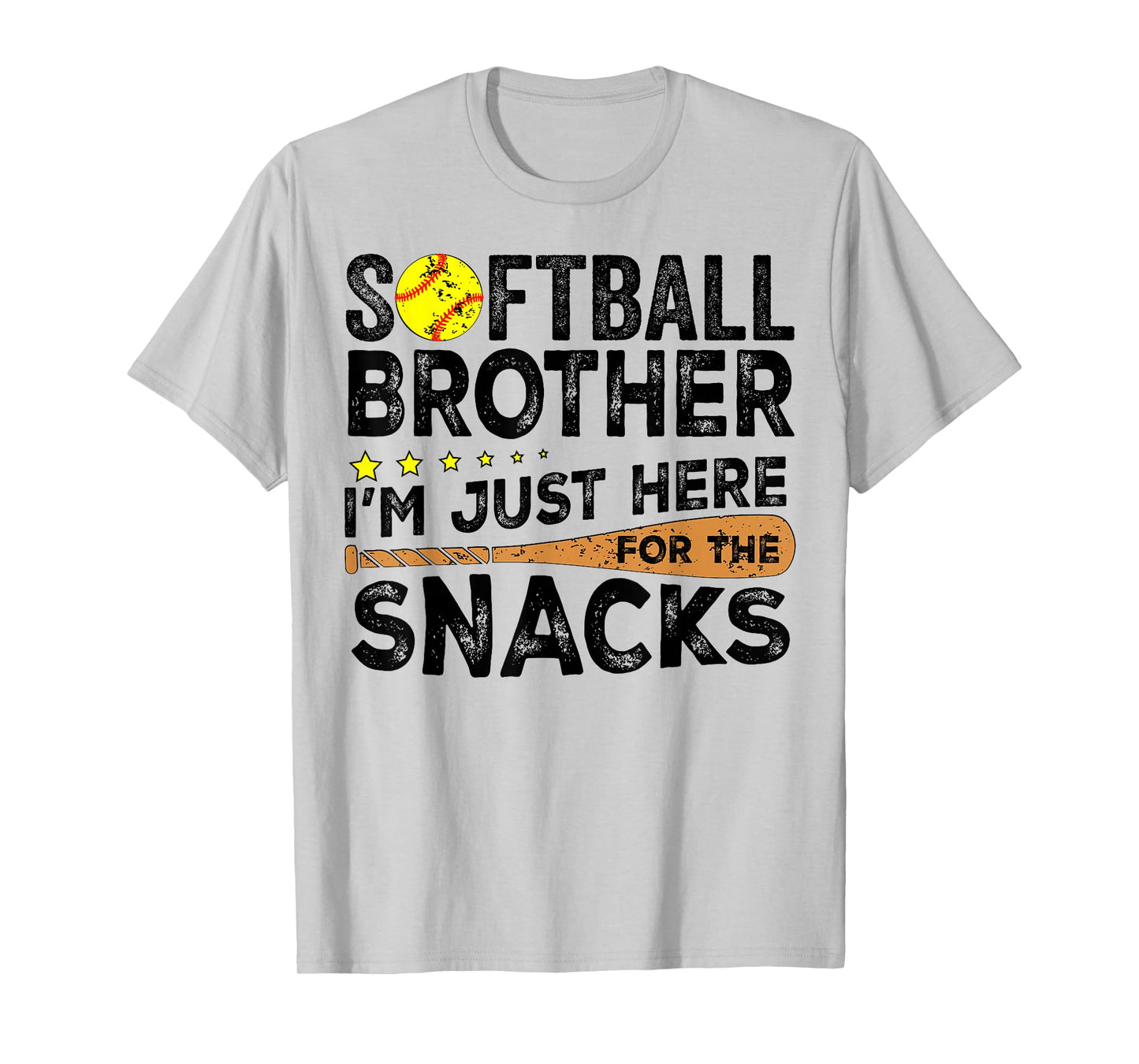 Softball brother I'm Just Here for the snacks Funny T-Shirt